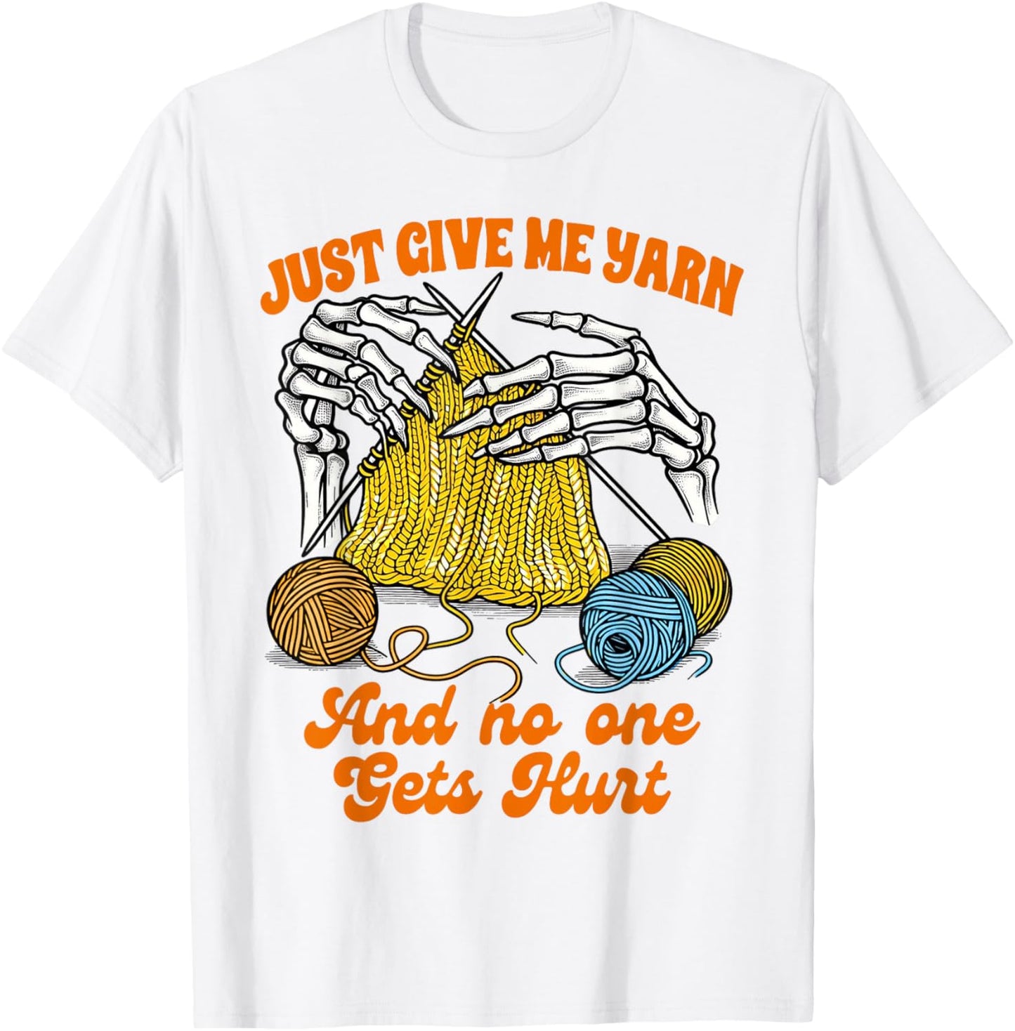 Knitting Knitter Knit Happens Skeleton Just Give Me Yarn