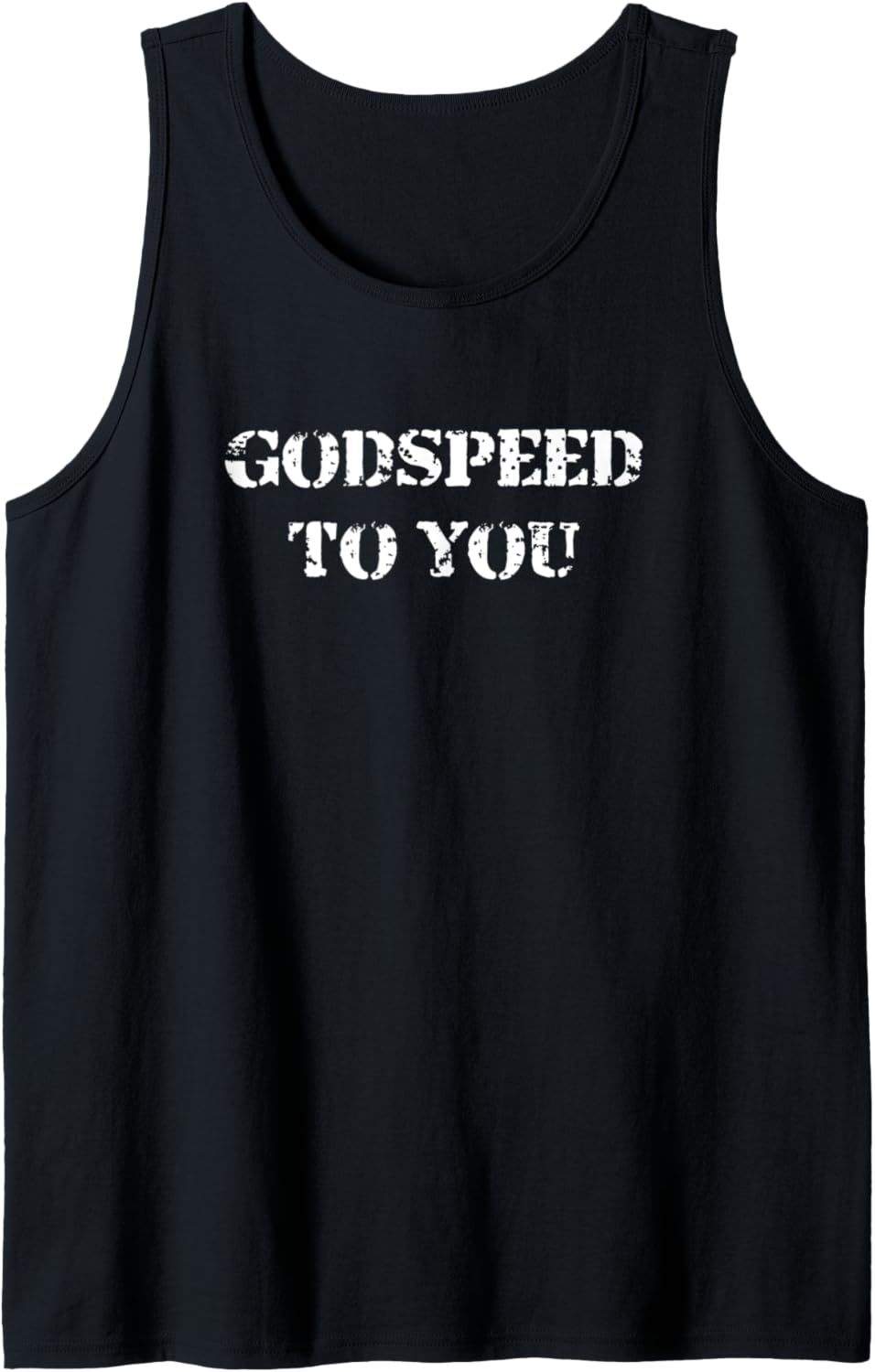 Godspeed To You Tank Top
