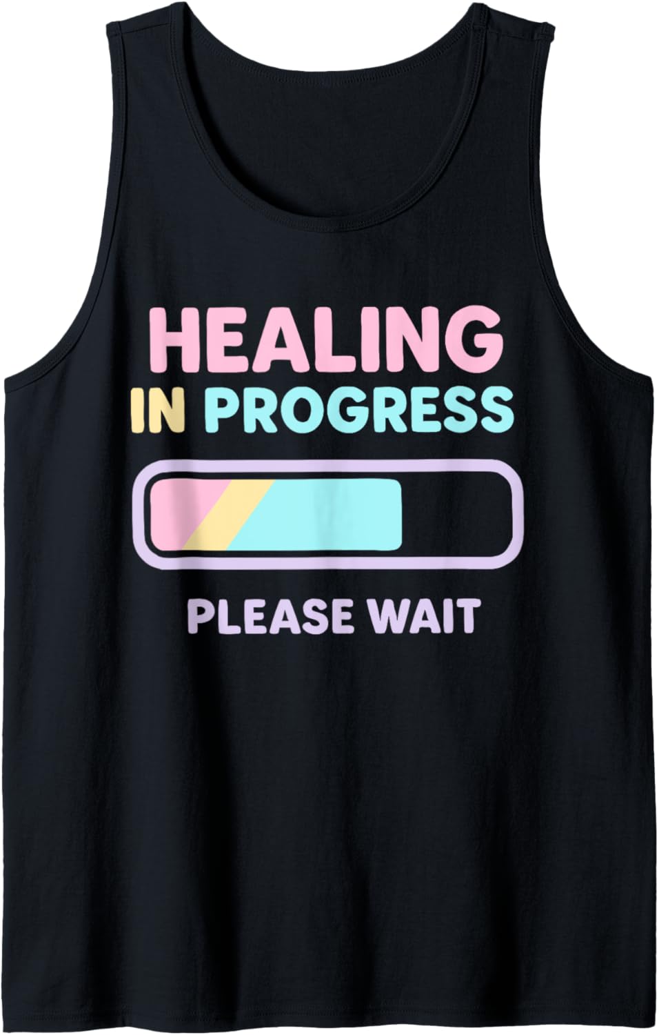 Healing in Progress Please Wait Self Care Positive Vibes Tank Top