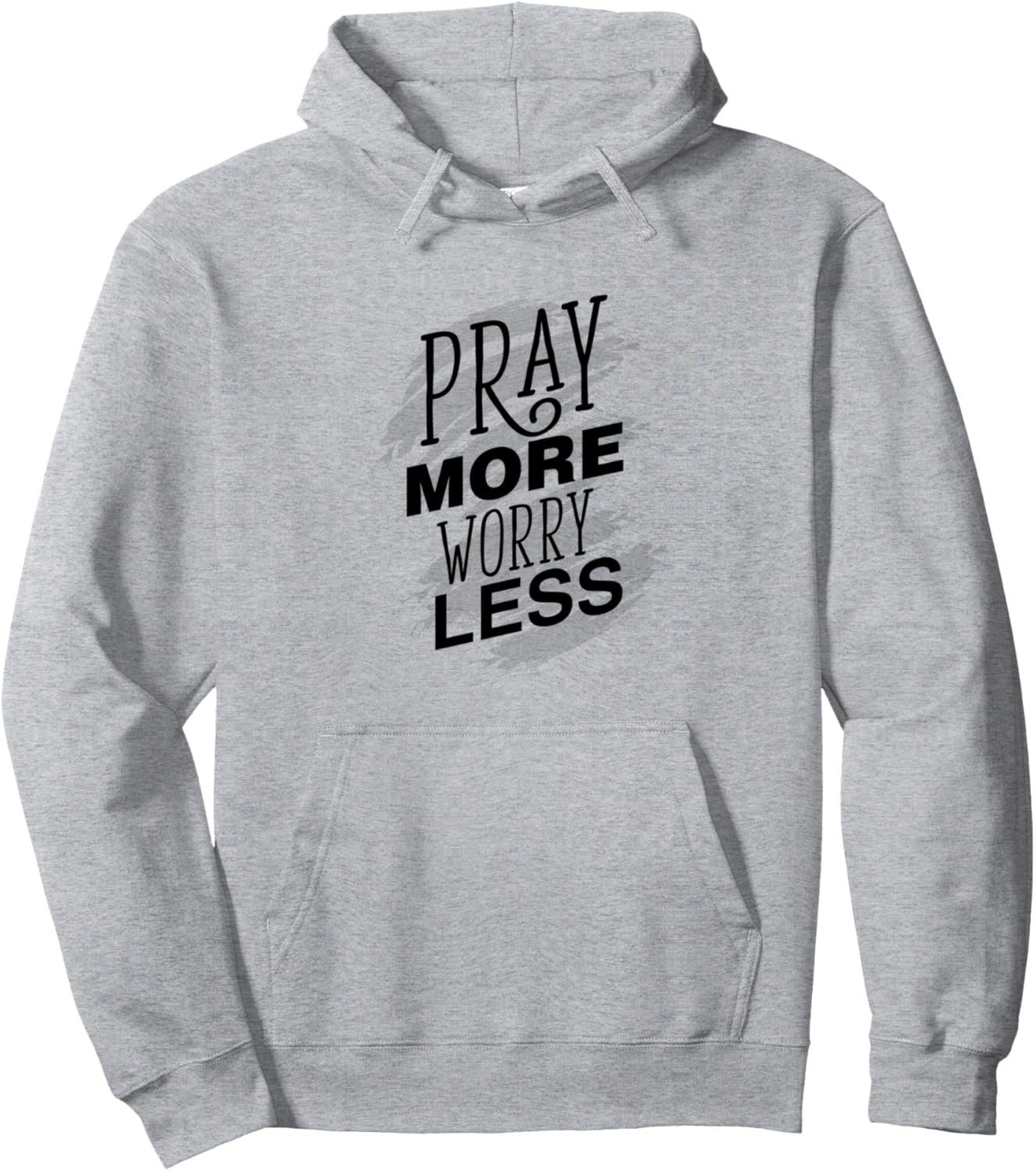 Christian Gift Pray More Worry Less Inspirational Quote Pullover Hoodie