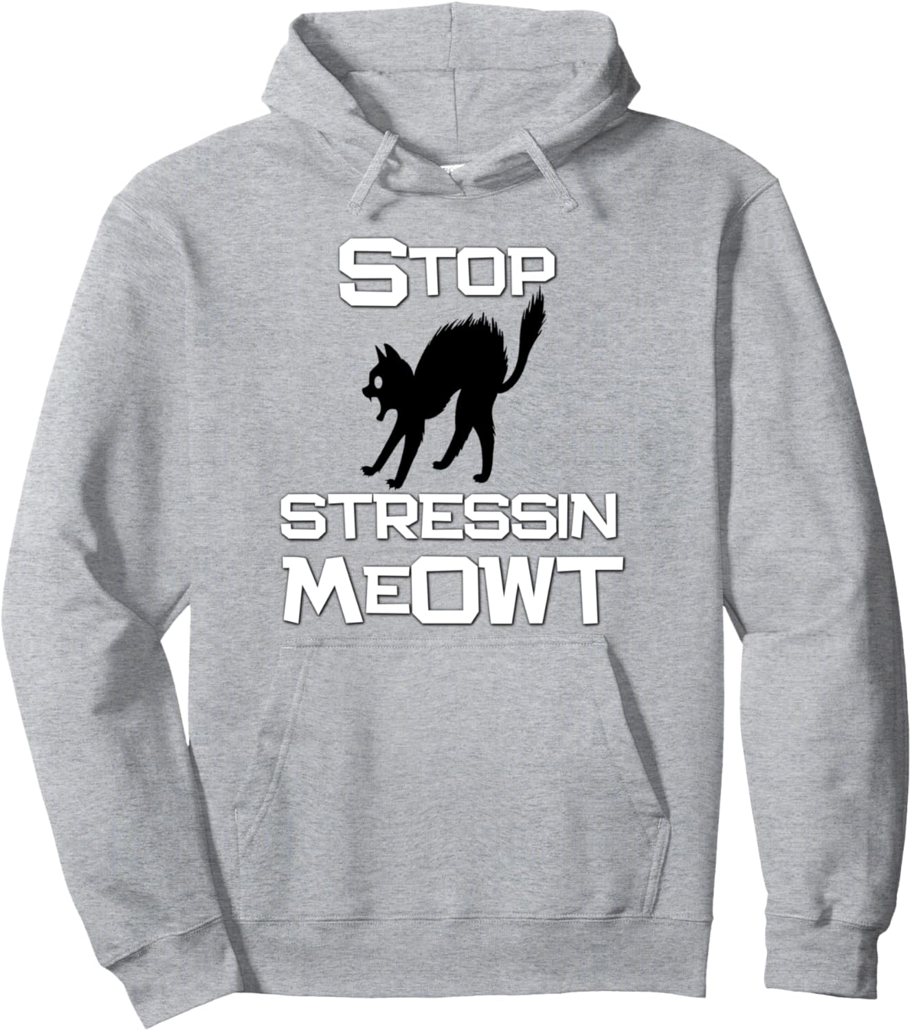 STOP STRESSIN MEOWT Funny Cat Mom Pun Sarcastic Cat Lover Pullover Hoodie