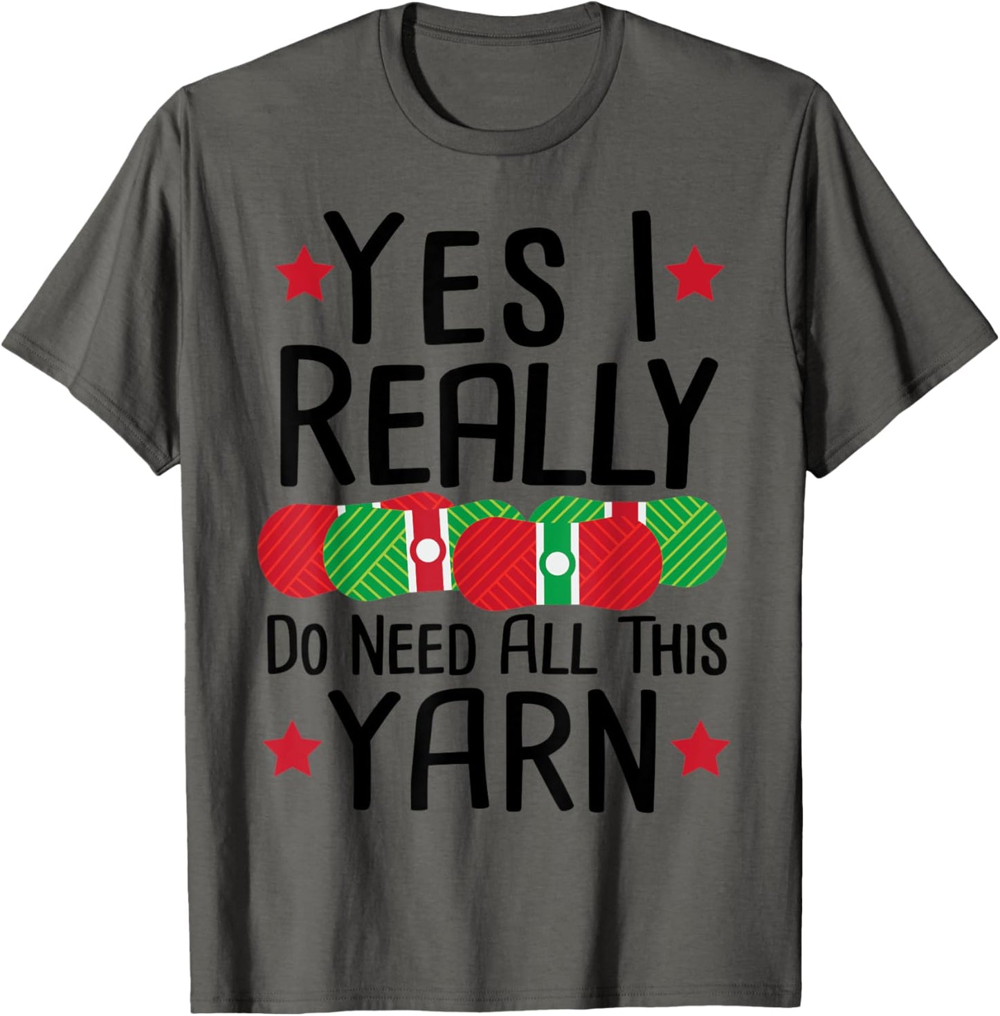Yarn: Yes I Really Do Need All This Yarn - Crochet Sayings