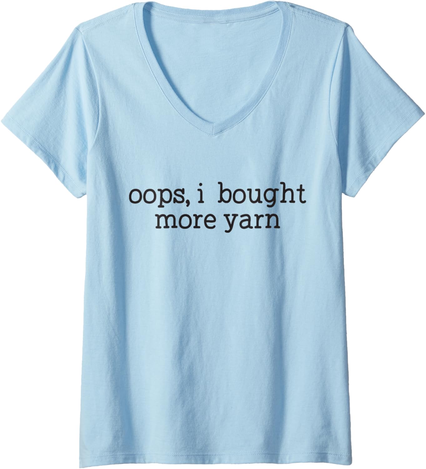Womens Oops I Bought More Yarn Funny Crochet Knitting Yarn Lover V-Neck