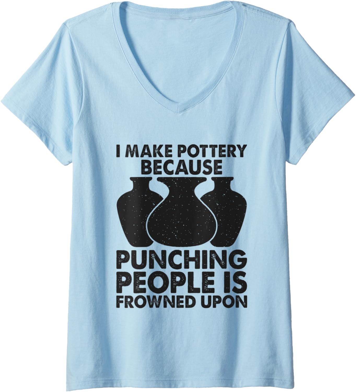 Womens I Make Pottery Ceramic Clay Maker V-Neck