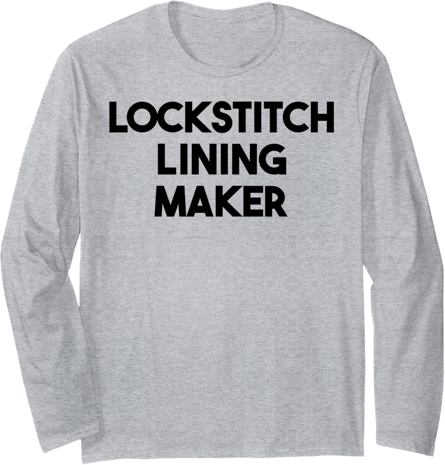 Lockstitch Lining Maker Long Sleeve