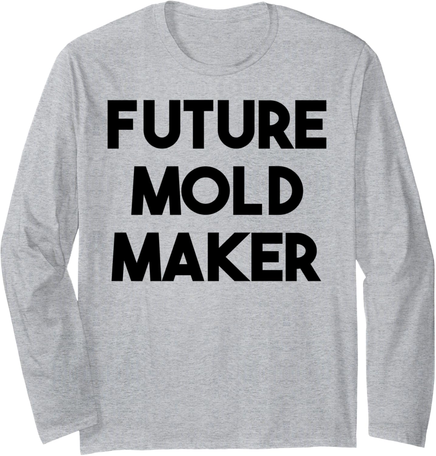 Future Mold Maker Long Sleeve