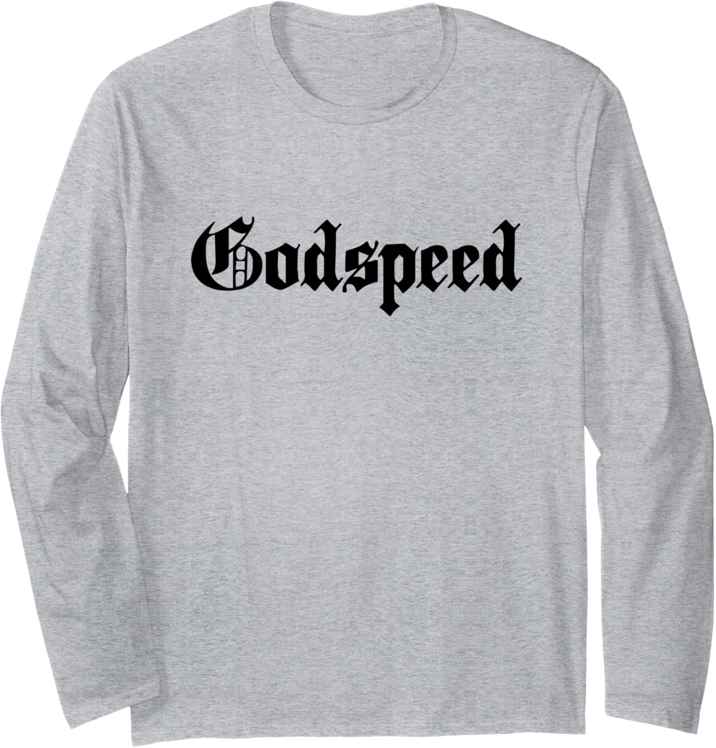 Inspirational GOD SPEED Long Sleeve