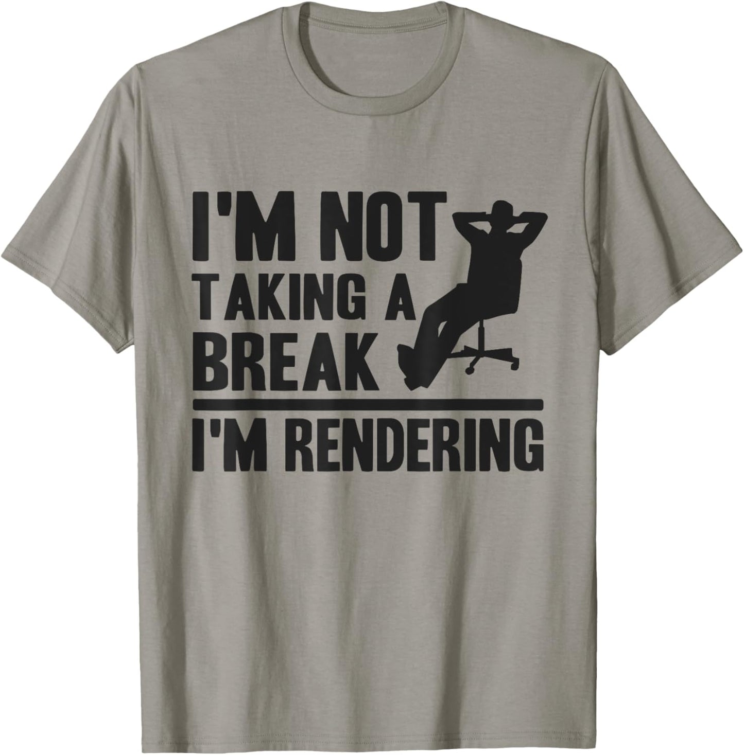 I'm Not Taking A Break I'm Rendering Movie Funny Filmmaker