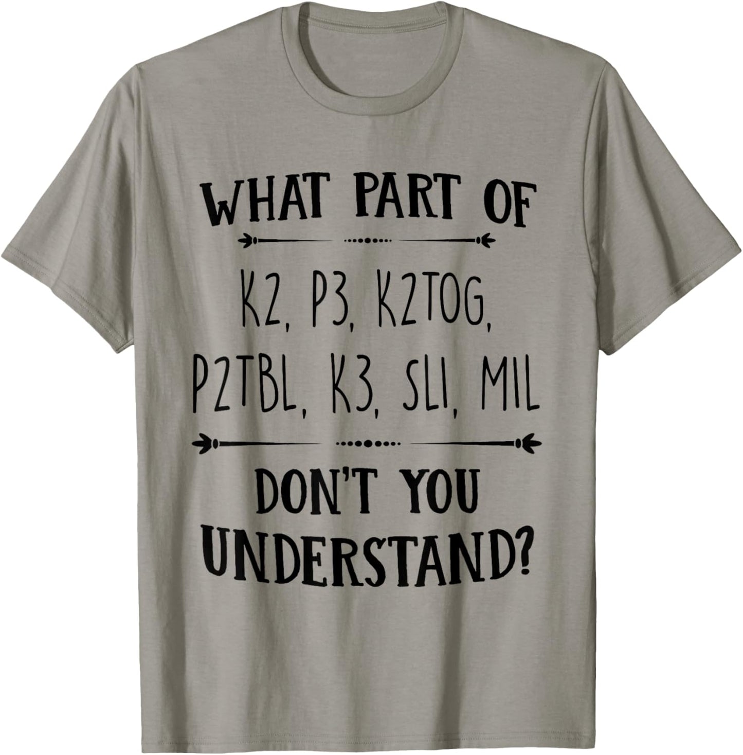 Knitting Knit Yarn Lovers Understand Saying Gift Apparel