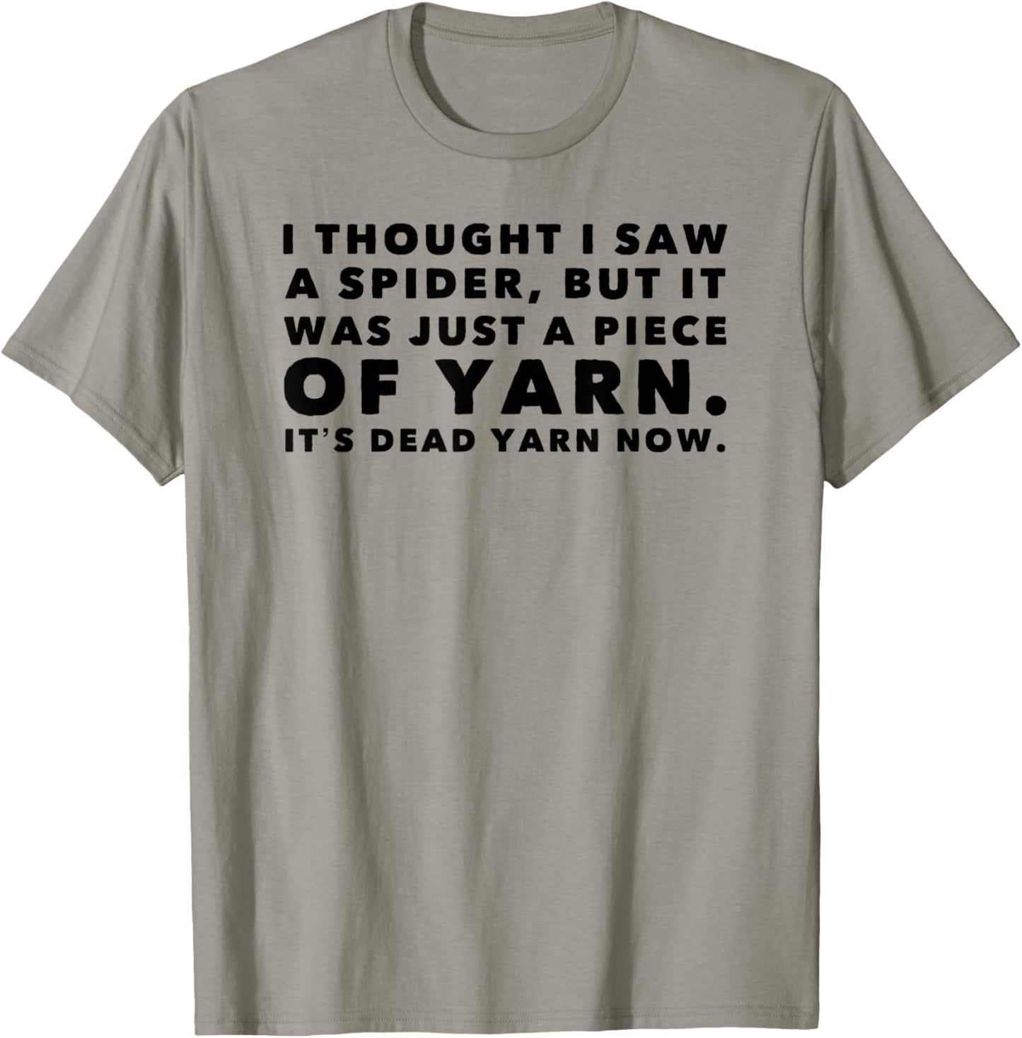 I Thought Saw Spider Was Yarn Dead Now