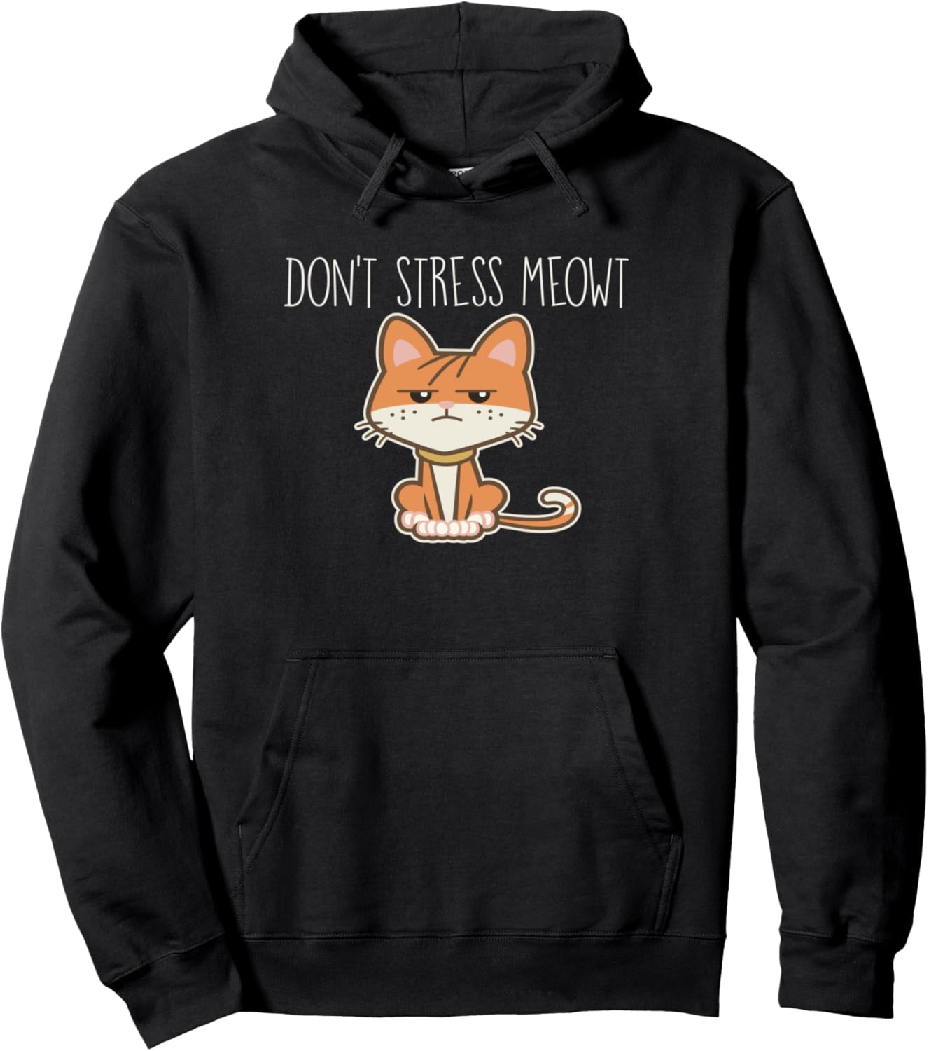 Funny Cat Pun DON'T STRESS MEOWT Kitten Cat Mom Girl Sarcasm Pullover Hoodie