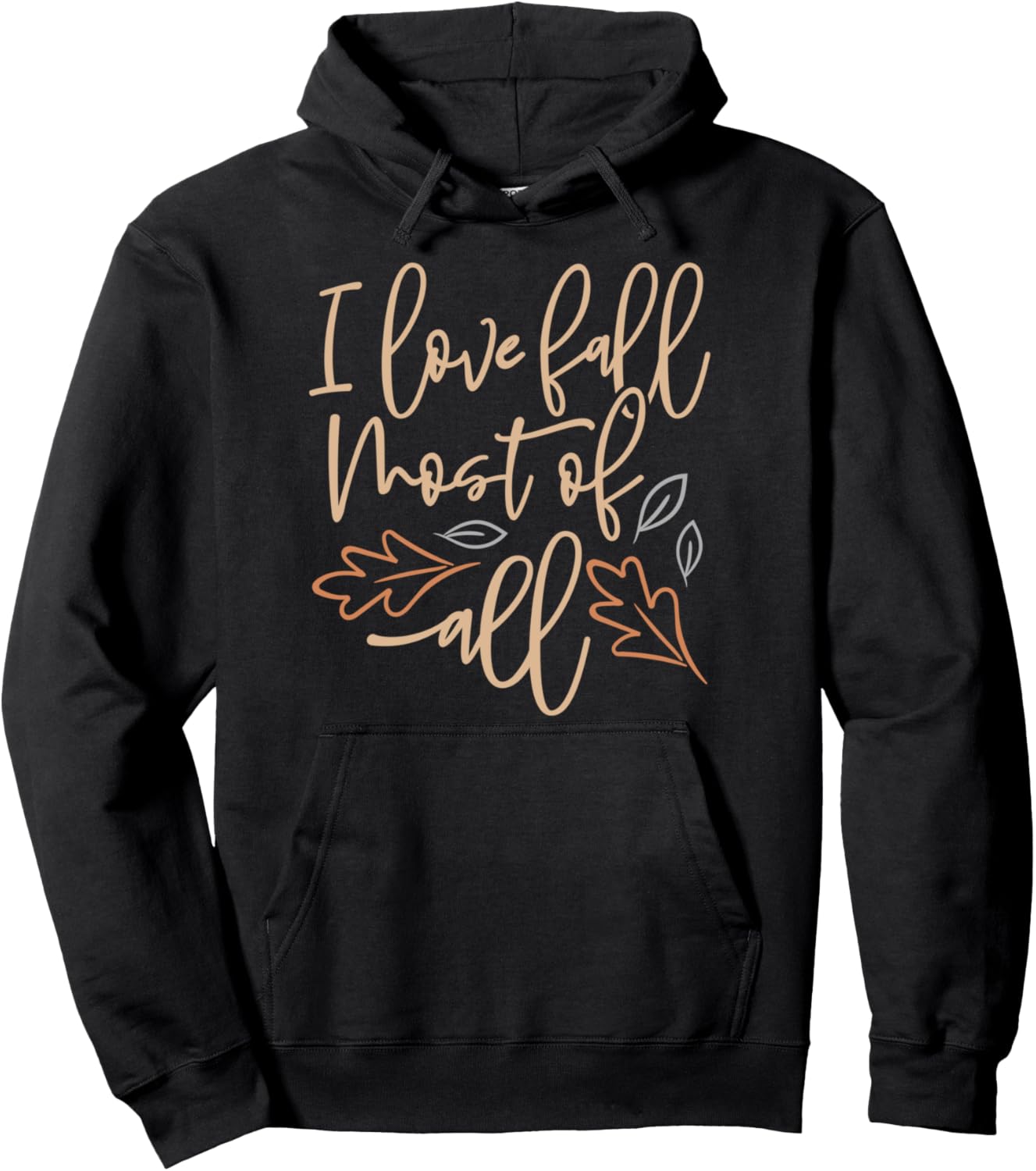 I Love Fall Most All Cute Fall Pullover Hoodie