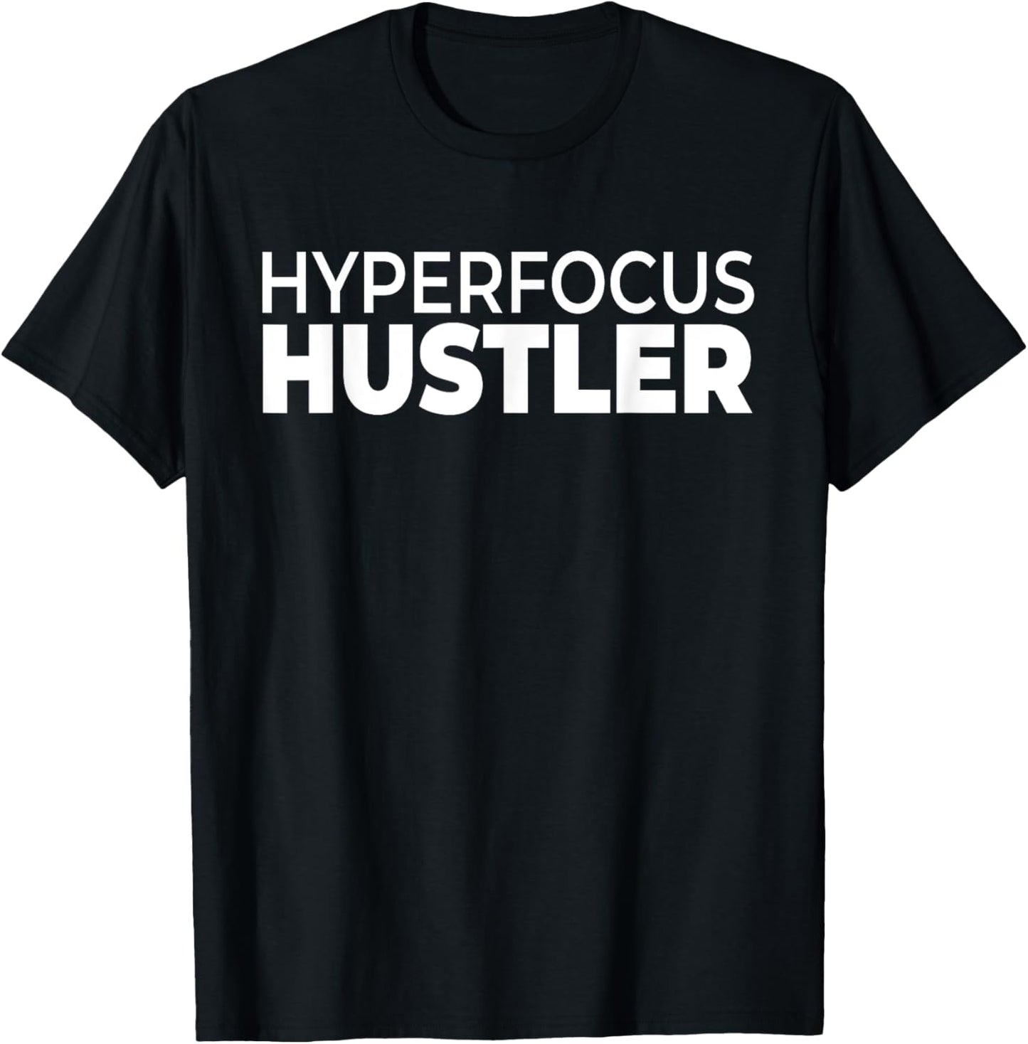 Hyperfocus Hustler ADHD Entrepreneur Maker
