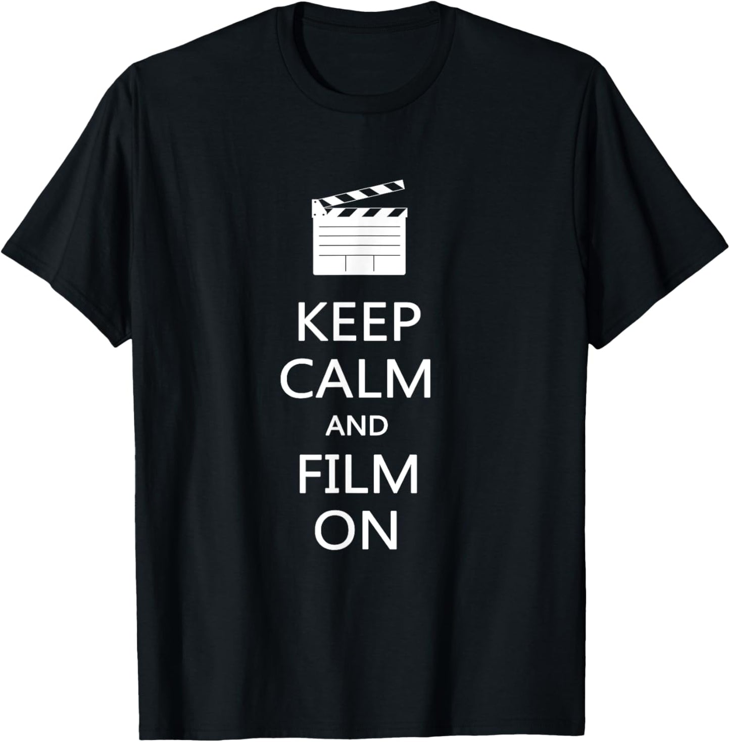 Keep Calm And Film On Funny Filmmaker Film T Shirt Gift