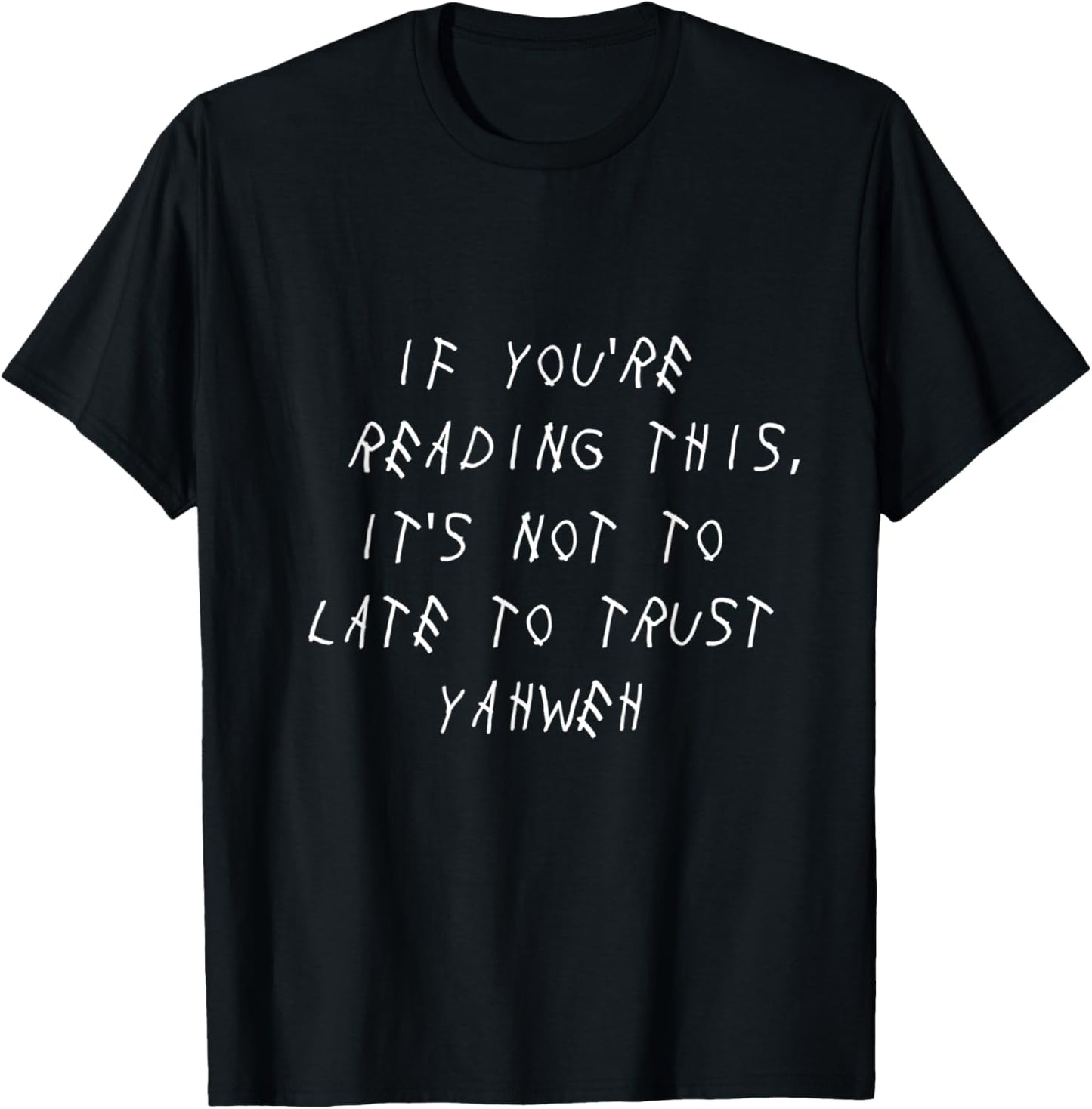 If you're reading this Trust Yahweh