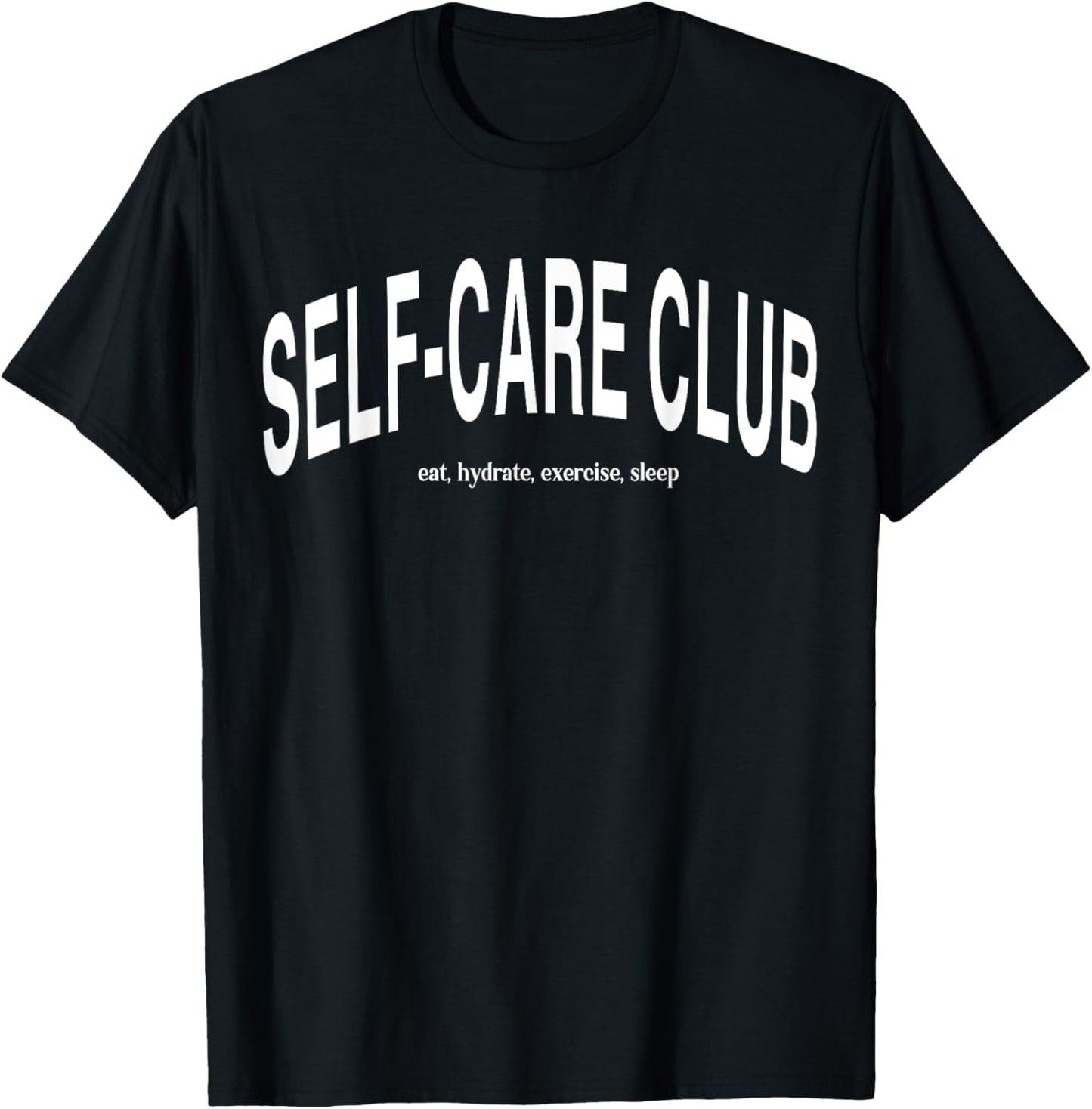 Self Care Club eat hydrate exercise sleep