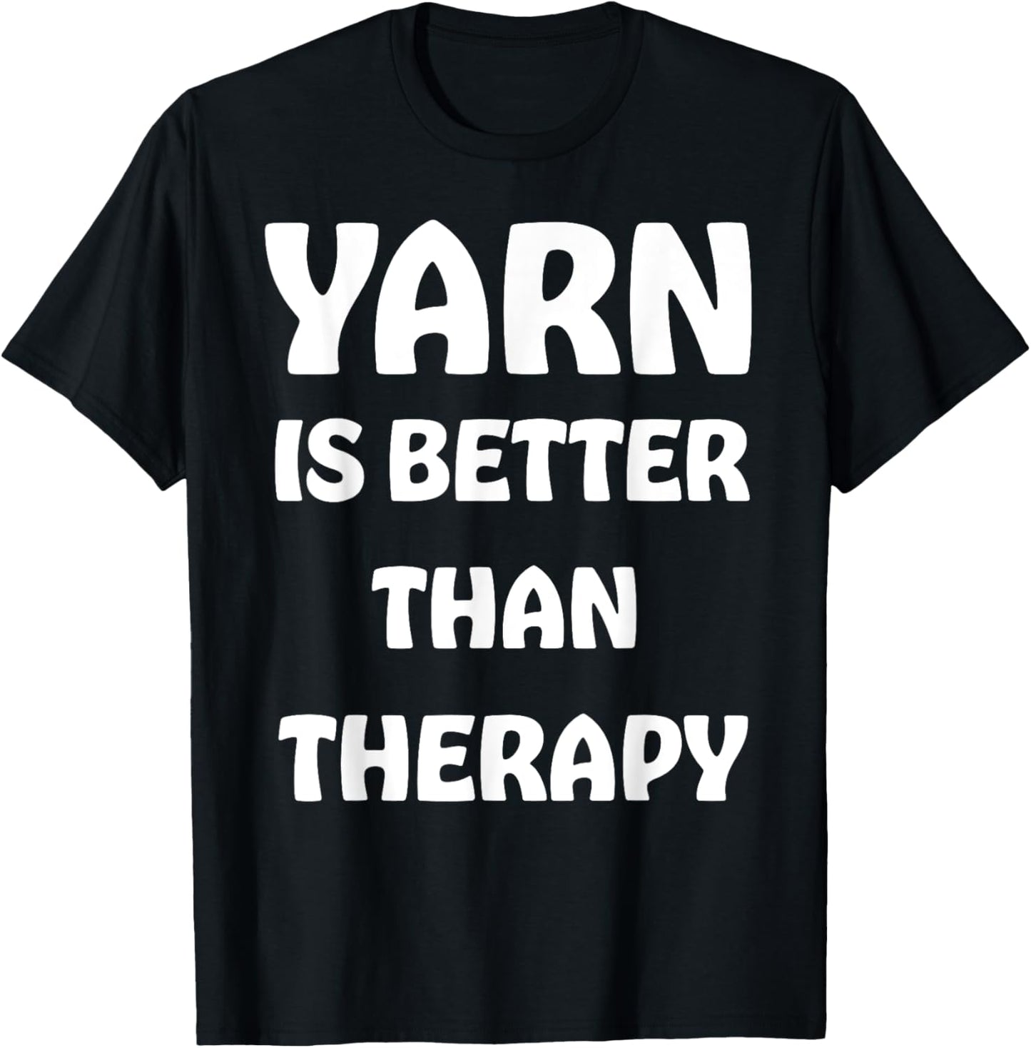 Funny Knitter Knitting Sewing Yarn Is Better Than Therapy