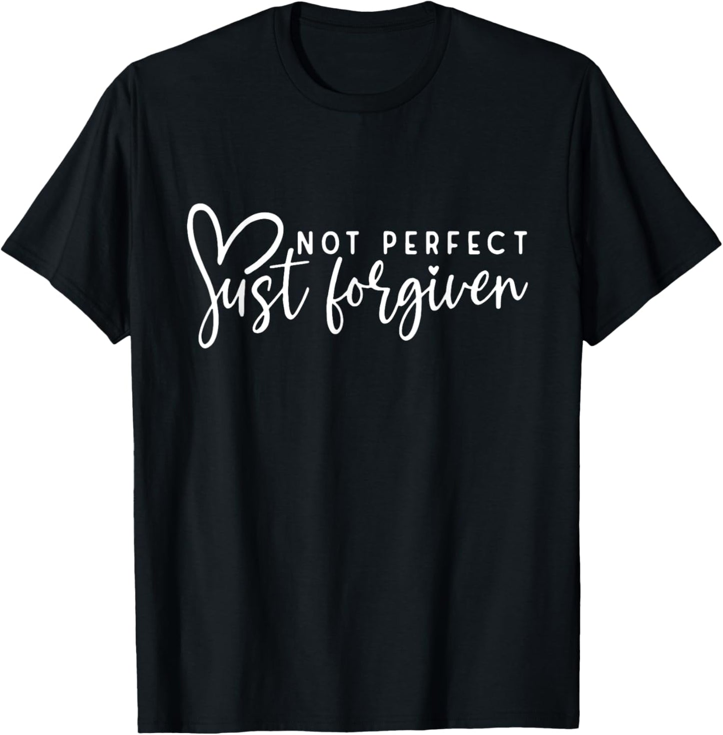 Not Perfect Just Forgiven Christian Easter Day God Jesus