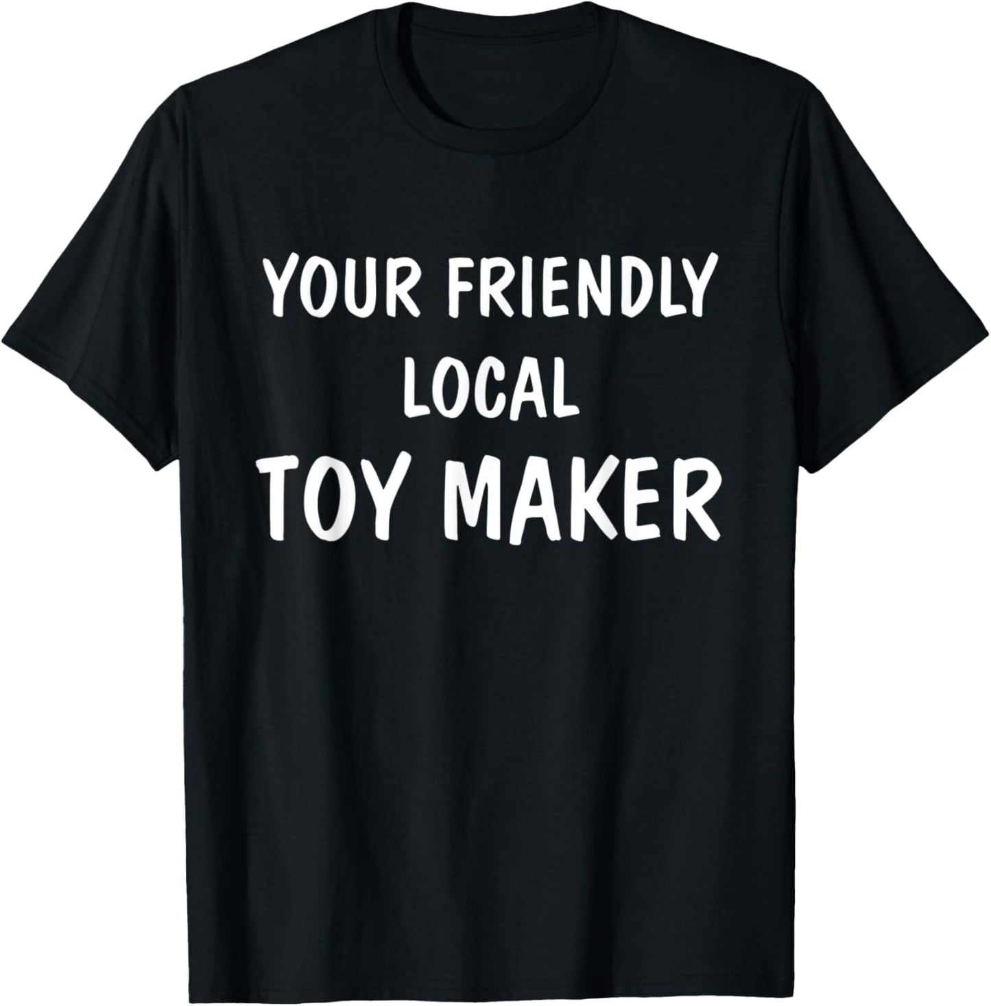 Your Friendly Local Toy Maker