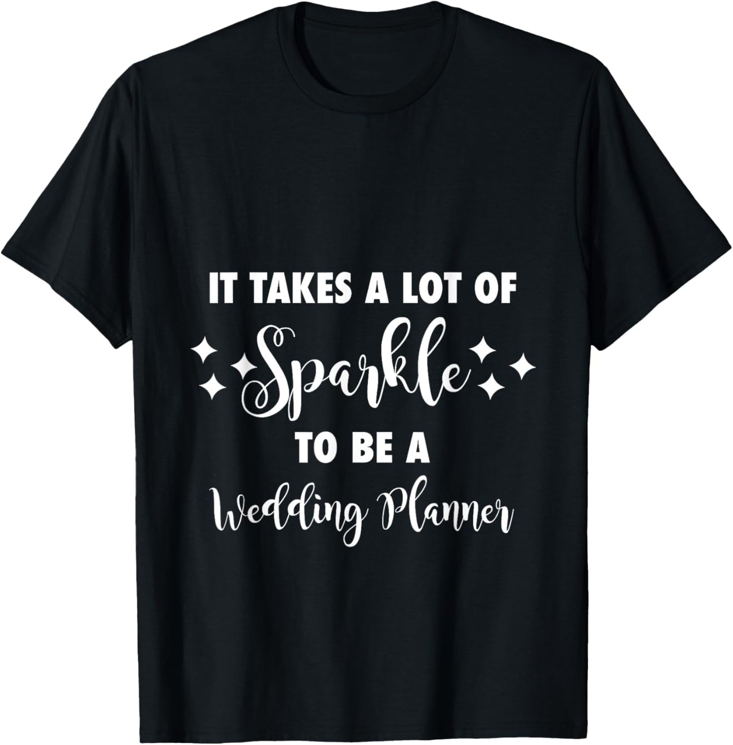 It Takes A Lot Of Sparkle To Be A Wedding Planner Cute Gift