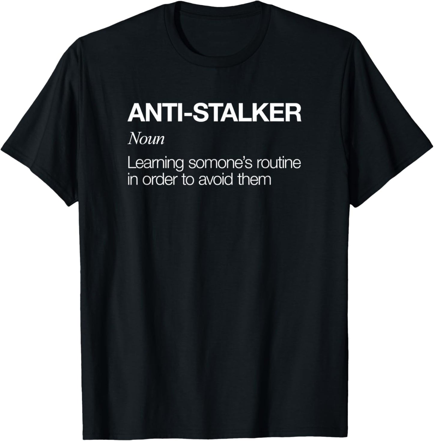 Anti-Stalker, Funny Definition For Anti Social, Introvert