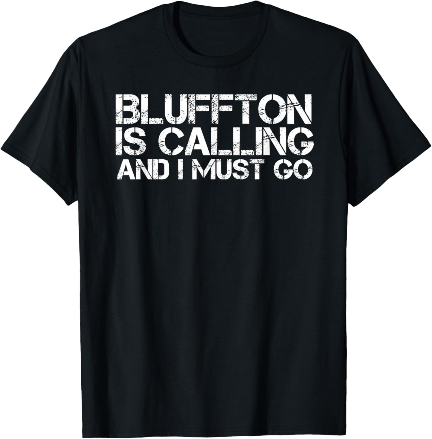 Bluffton Sc South Carolina Funny City Trip Home Usa Gift
