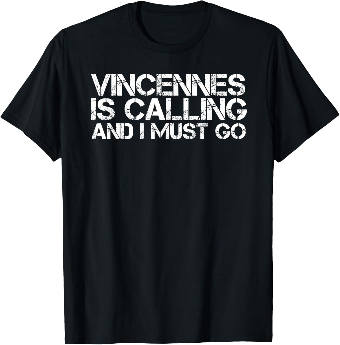 Vincennes In Indiana Funny City Trip Home Roots Usa Gift