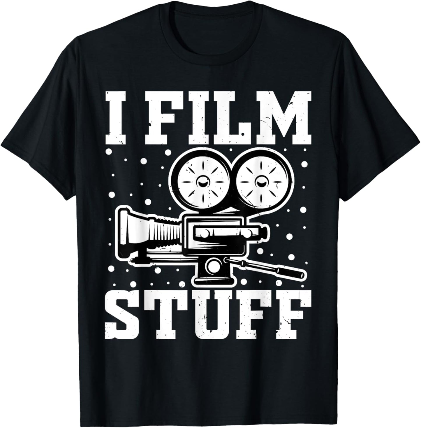 Filmmaking - I Film Stuff Funny Film Director Movie Maker