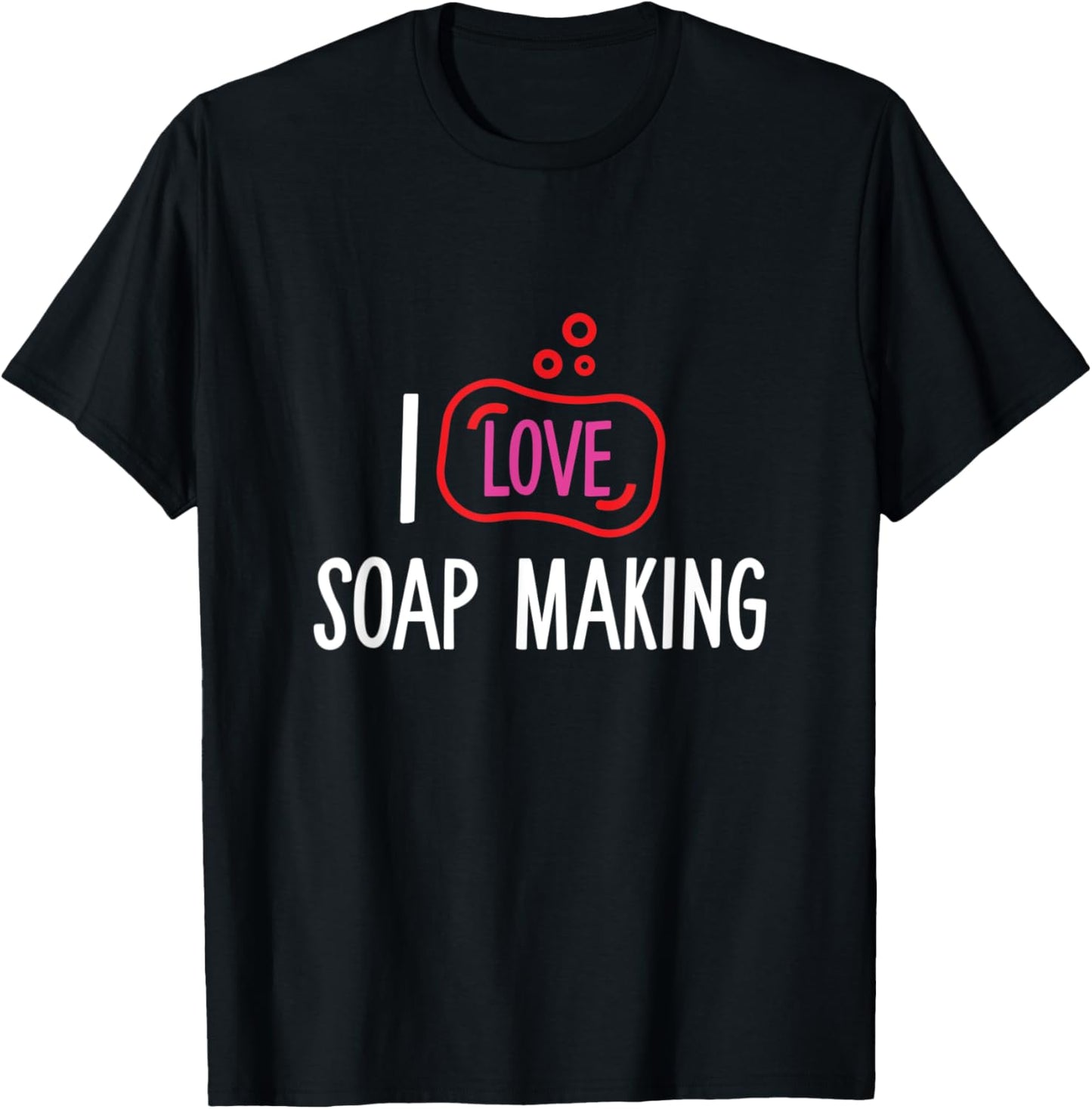 I Love Makers Soap Funny