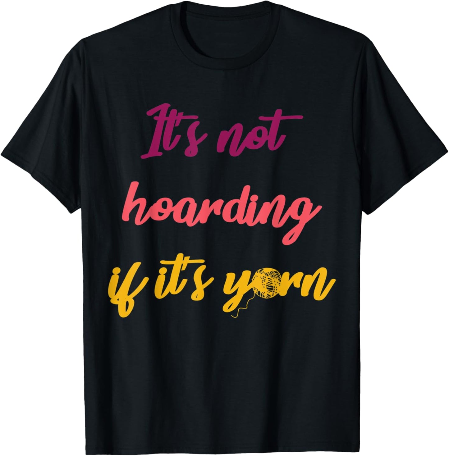 It's Not Hoarding If It's Yarn Knitting