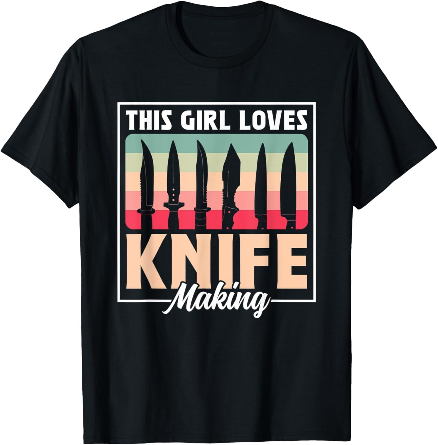 This Girl Loves Knife Making Maker Knives Lover Hobby
