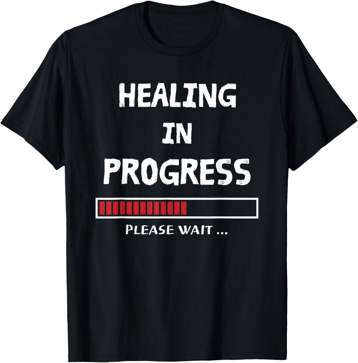 HEALING IN PROGRESS Loading Funny Sarcastic Sarcasm Quote