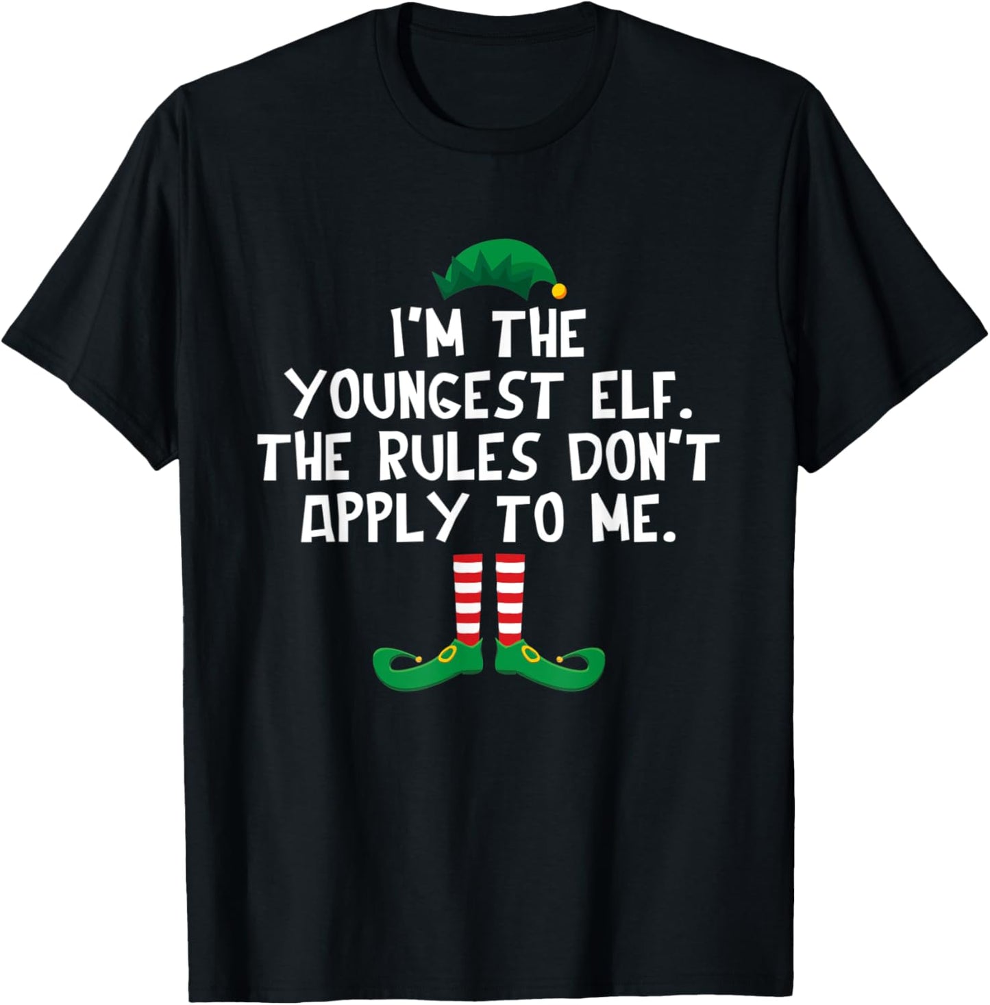 I'm The Youngest Elf Rules Dont Apply Christmas Troublemaker