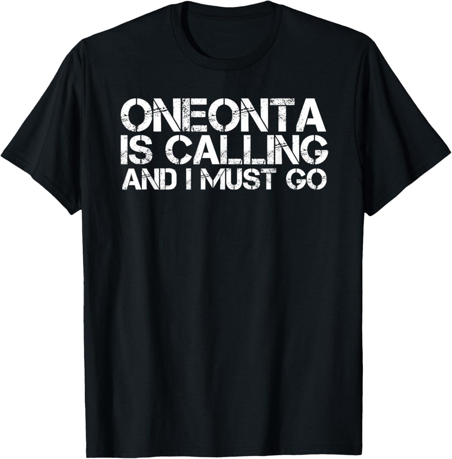 Oneonta Ny New York Funny City Trip Home Roots Usa Gift