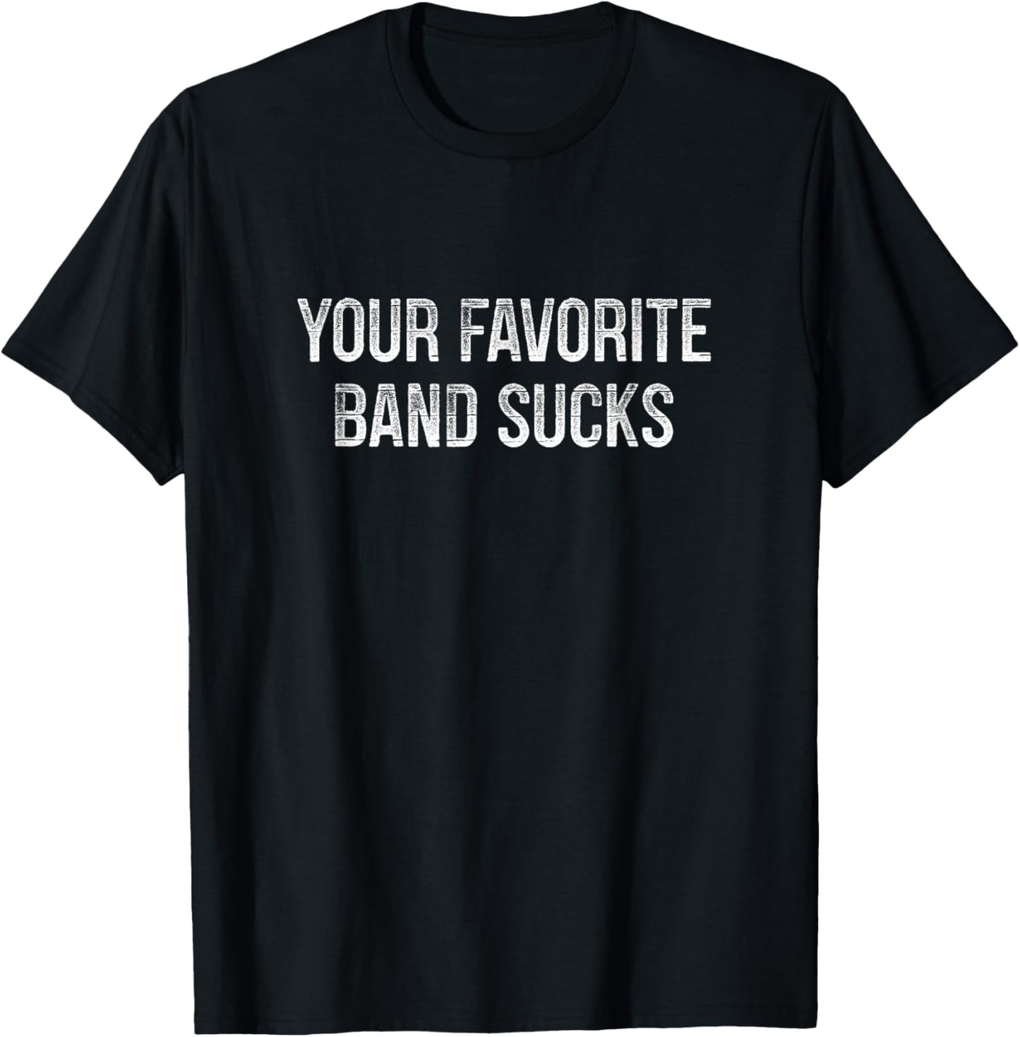 Your Favorite Band Sucks Vintage Style