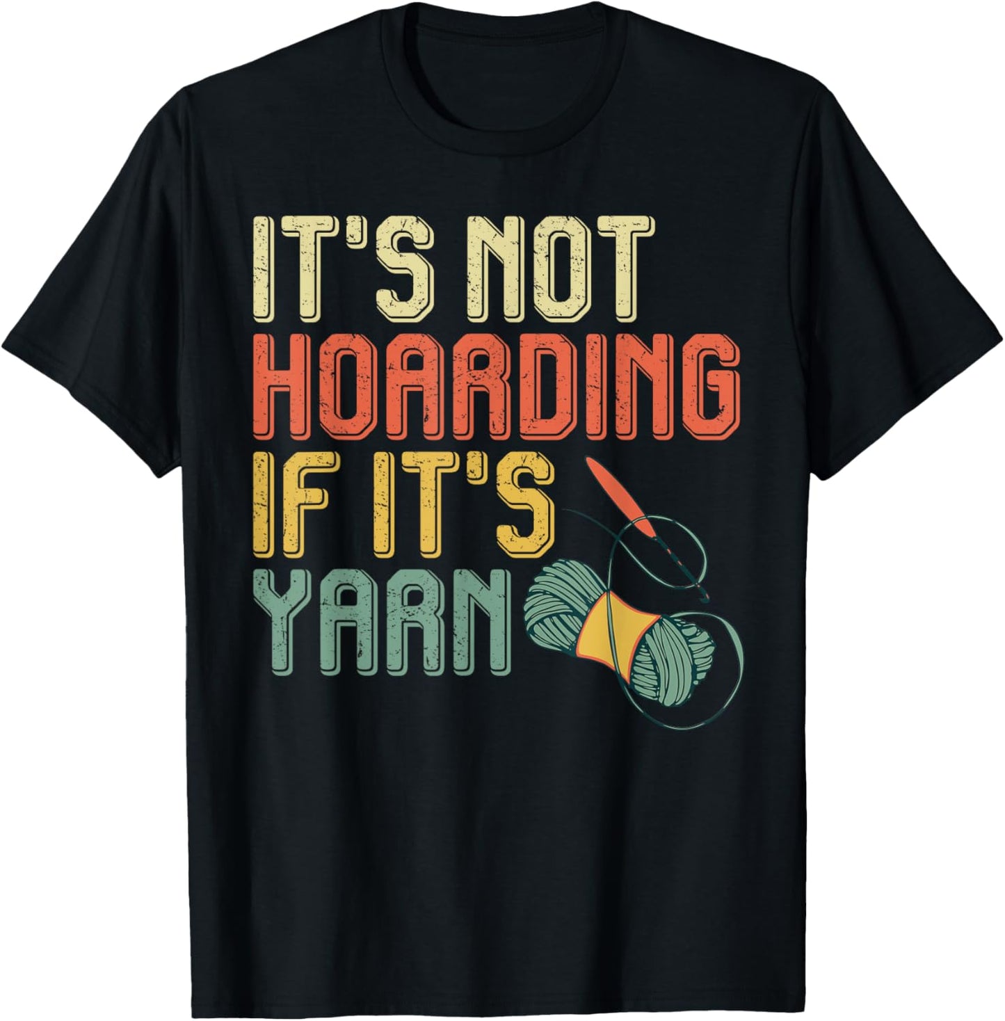 Yarn Collection NOT HOARDING IF IT'S YARN Funny Collector