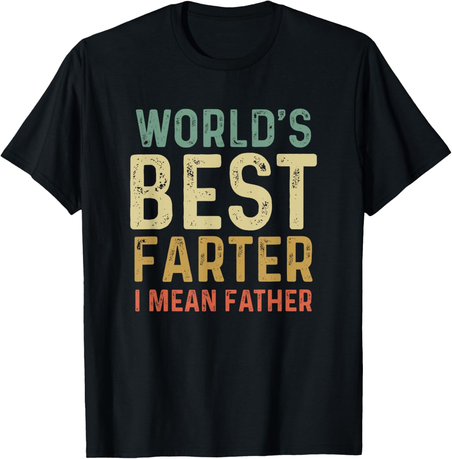 World's Best Farter I Mean Father