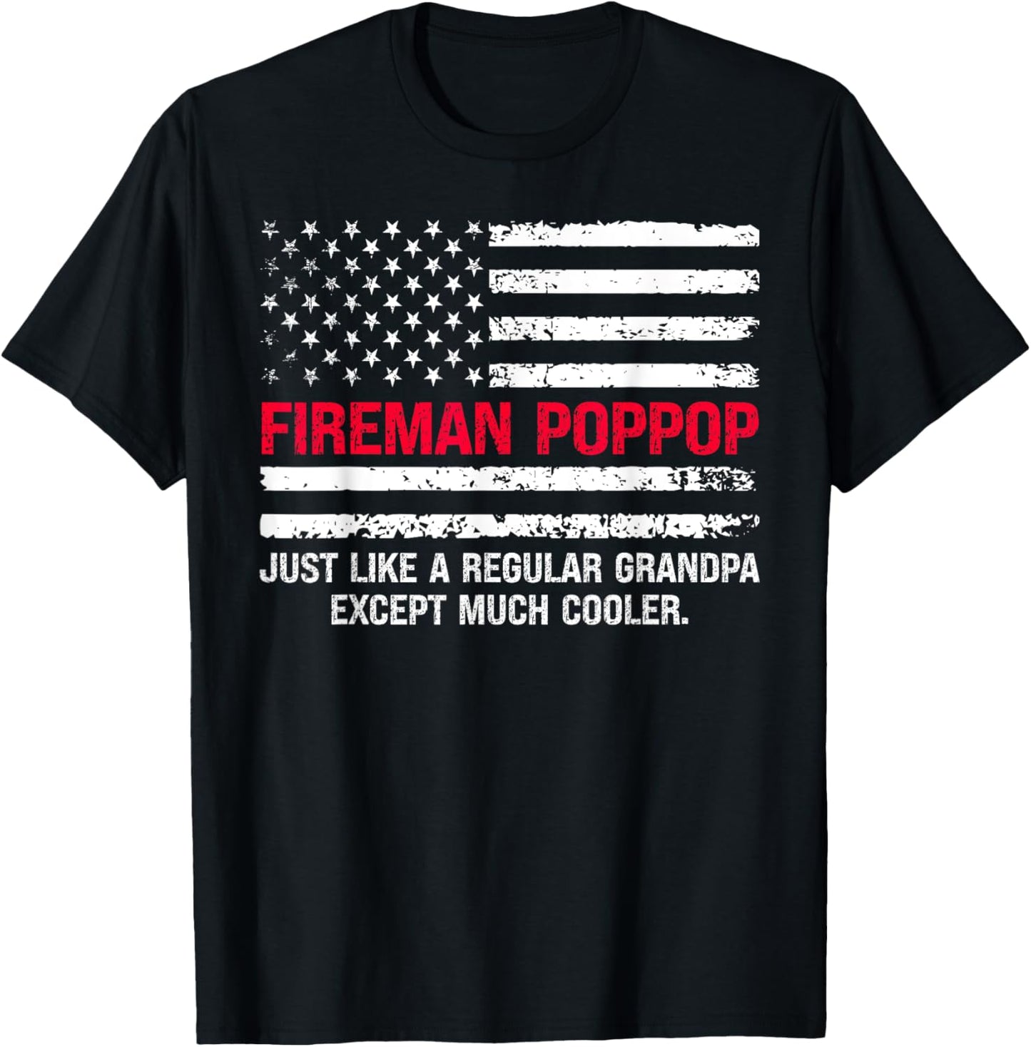 Mens Fireman Pop Pop Usa Flag Proud Firefighter Grandfather Cool