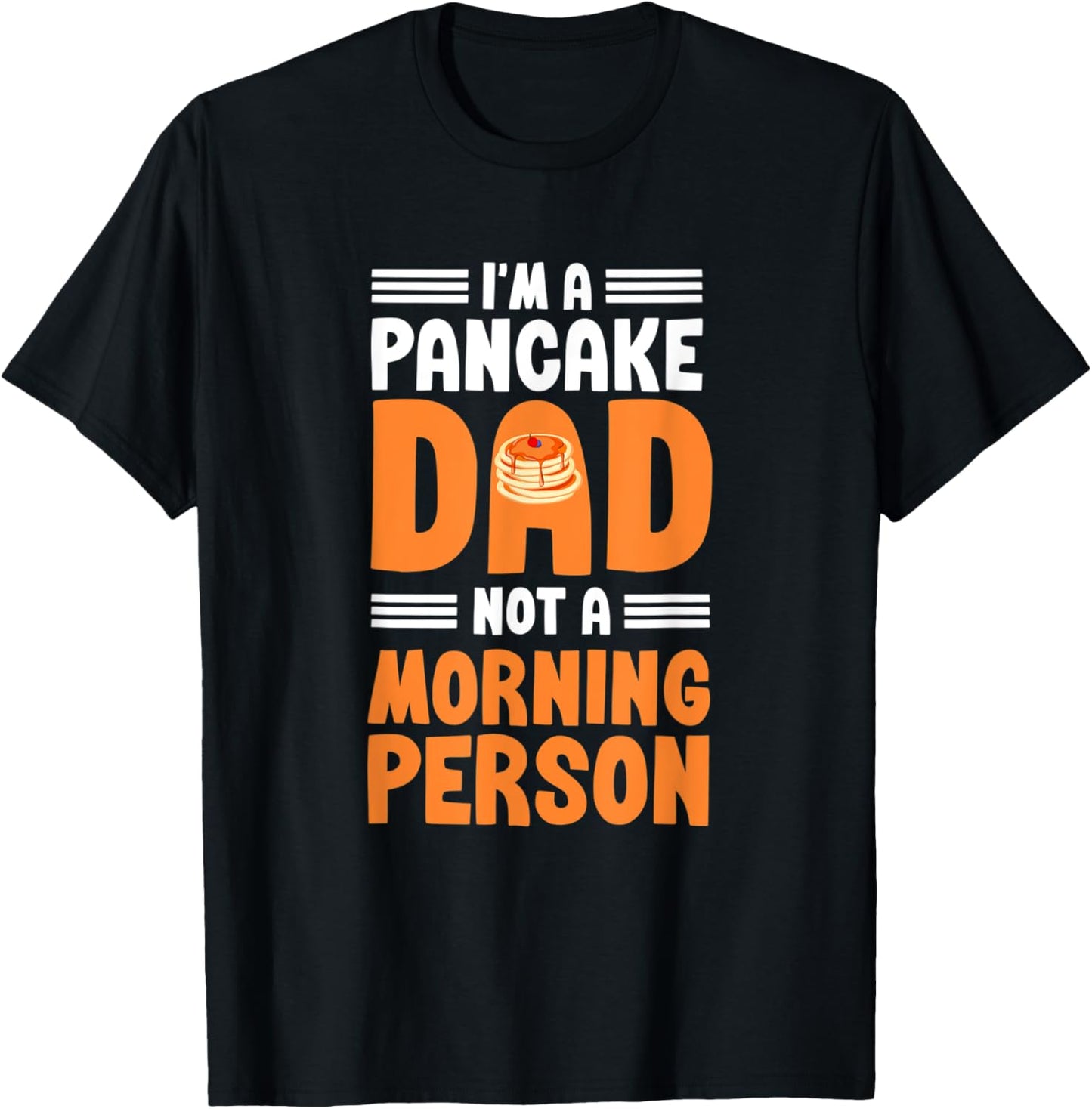 Pancake Dad Maker Breakfast Food Morning Person