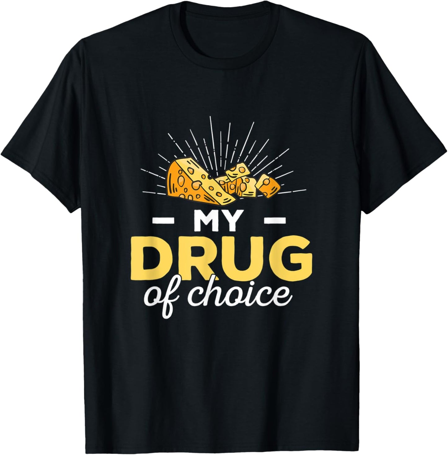 My Drug Of Choice Funny Caseiculture For Cheesy Cheese Maker