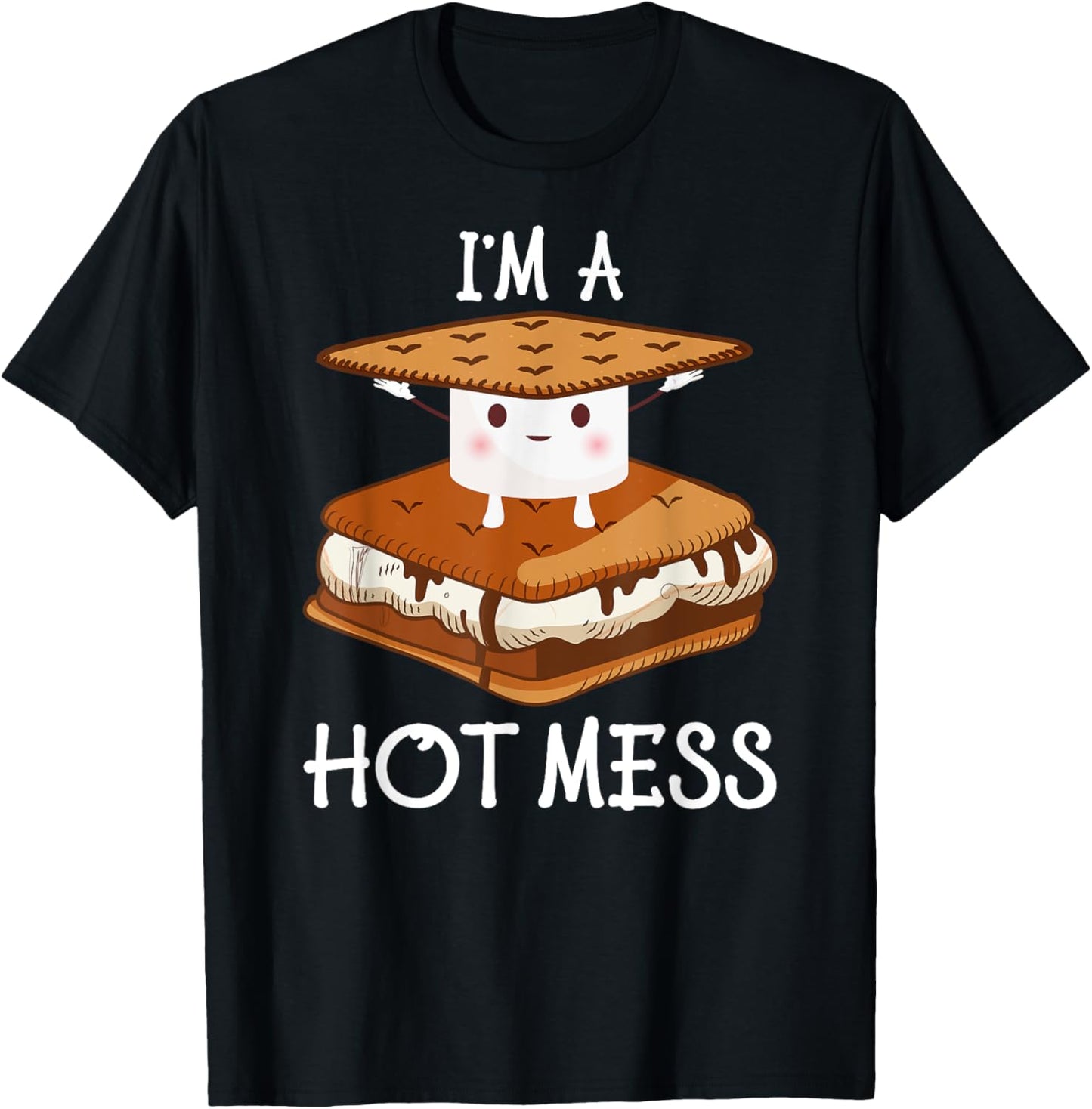 I'm A Hot Mess Smores Shirt Camping Lover Marshmallow Smores