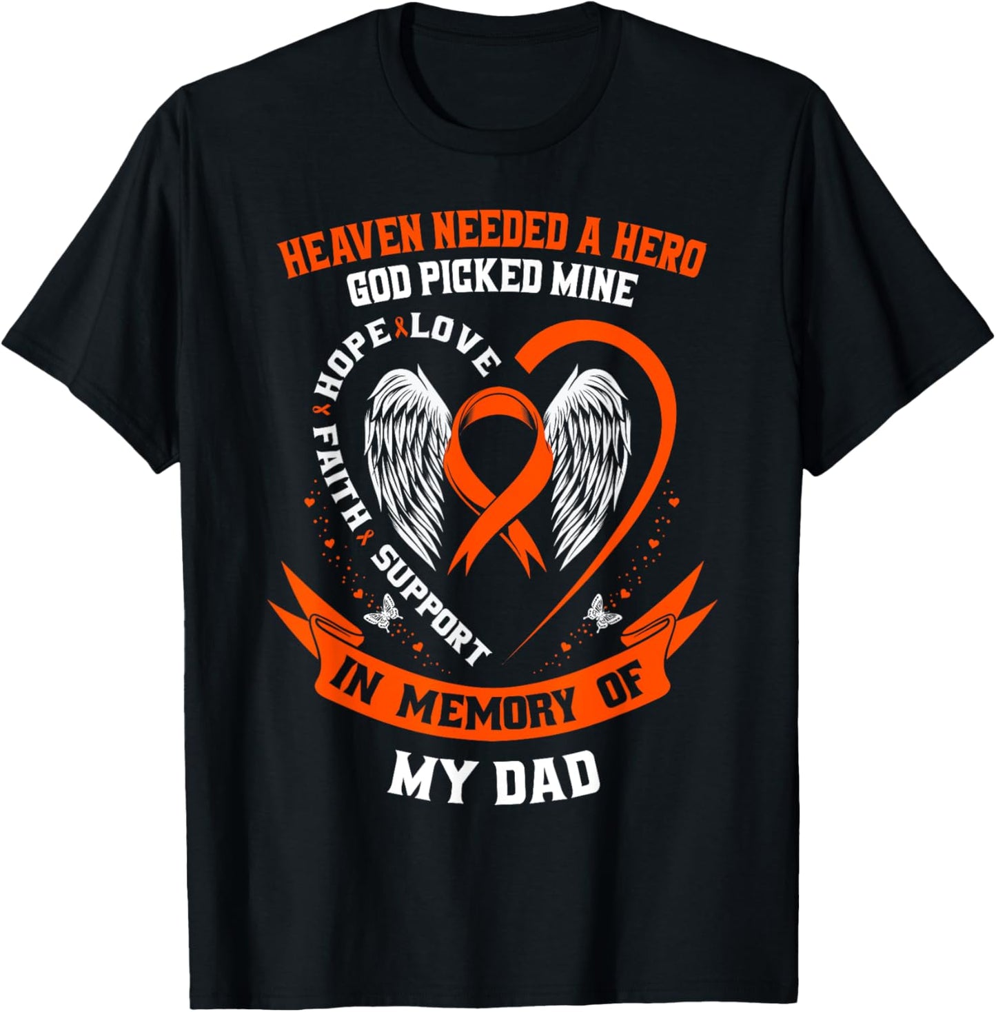 I Wear Orange In Memory Of My Dad Leukemia Awareness Father