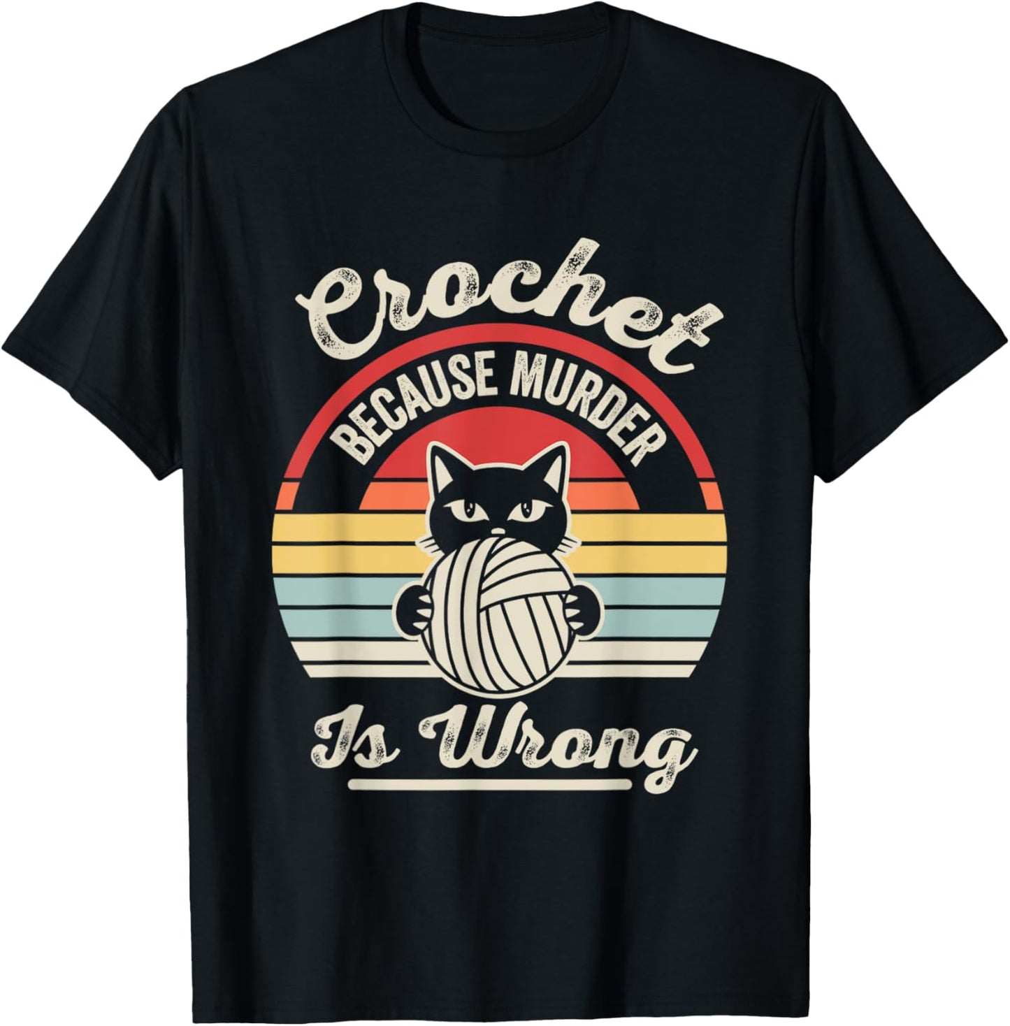 Crochet Because Murder Is Wrong Cute Cat Yarn