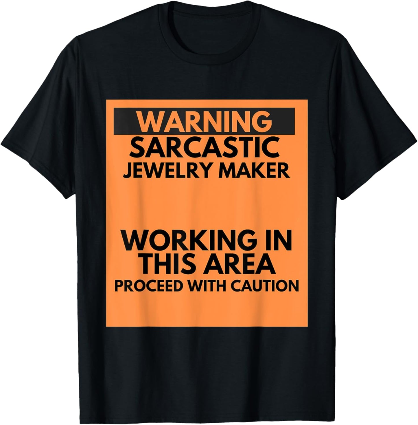 Warning Sarcastic Jewelry Maker Occupation Gift