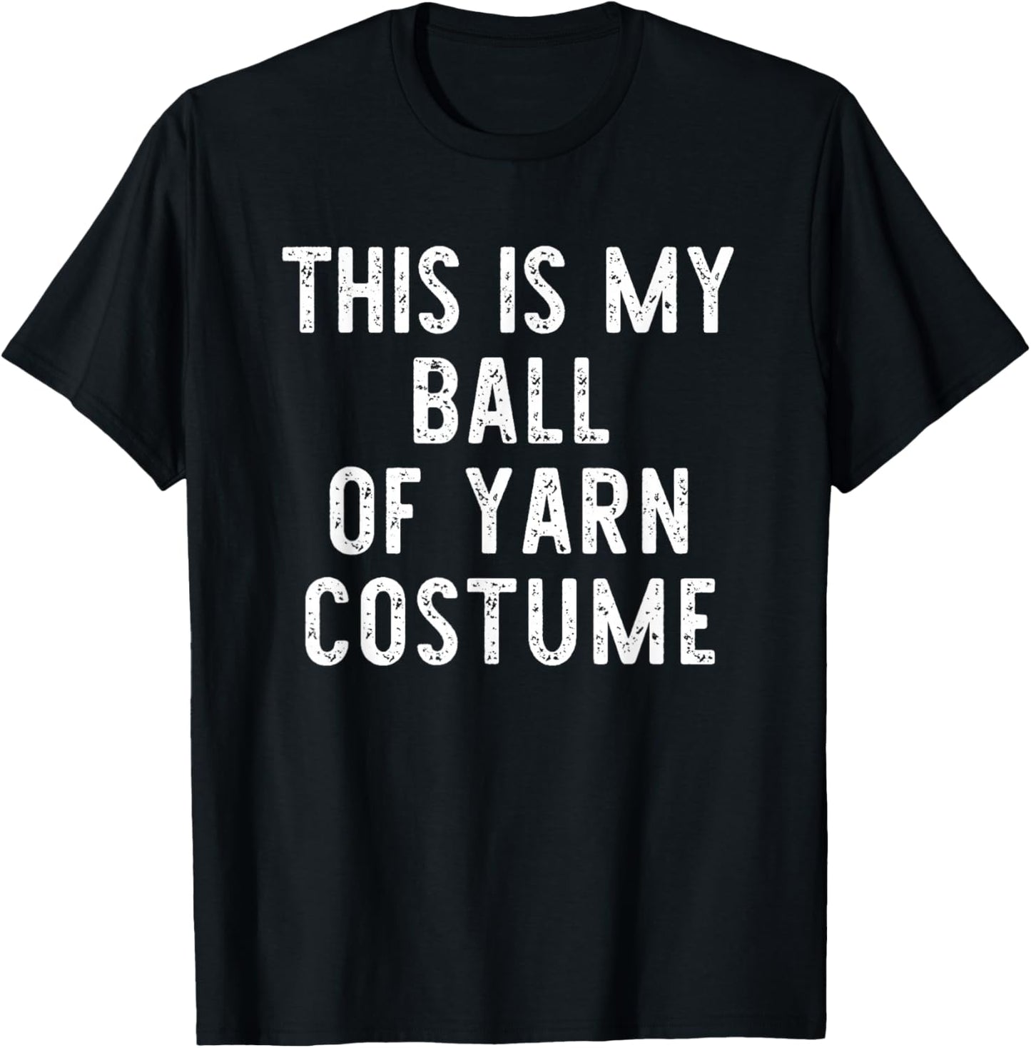This is My Ball of Yarn Costume Halloween Simple Kids Adult
