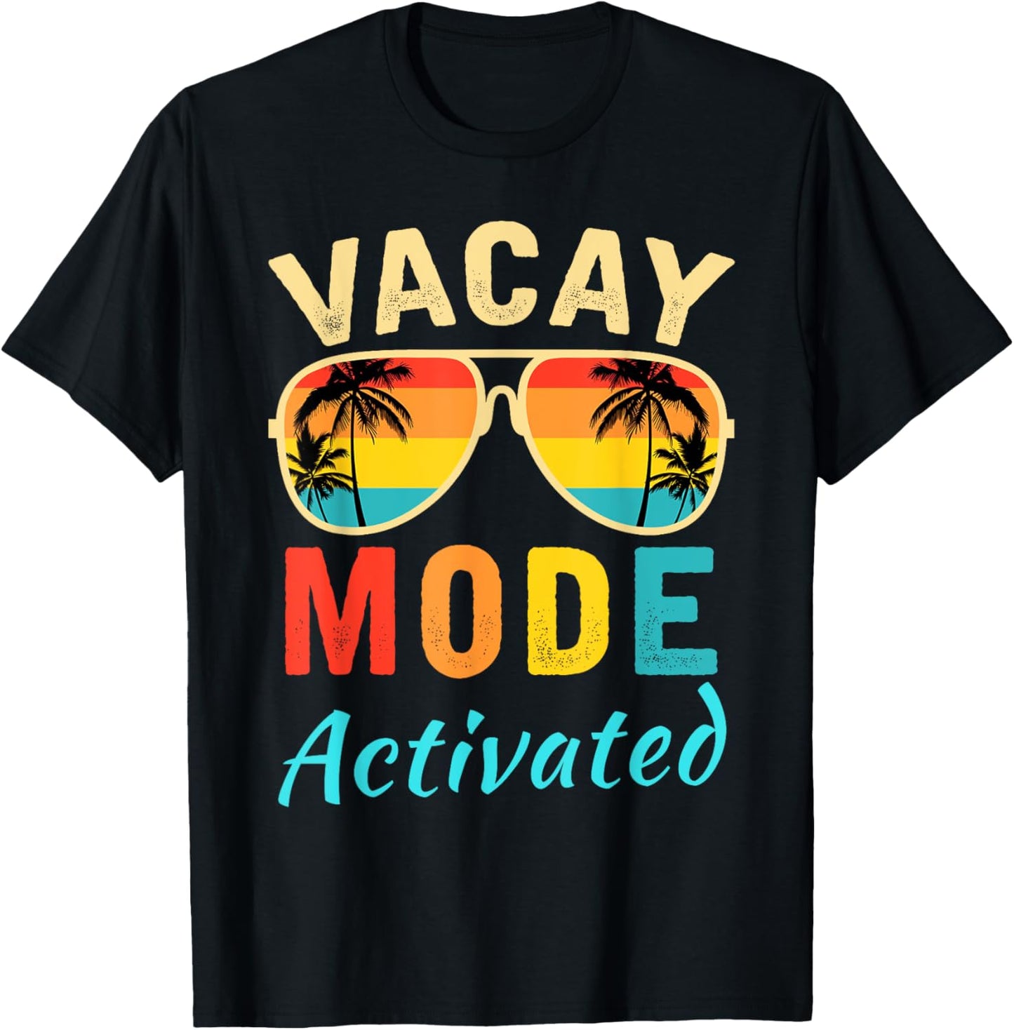 Vacay Mode Activated Vacation Summer Cruise Getaway Holiday