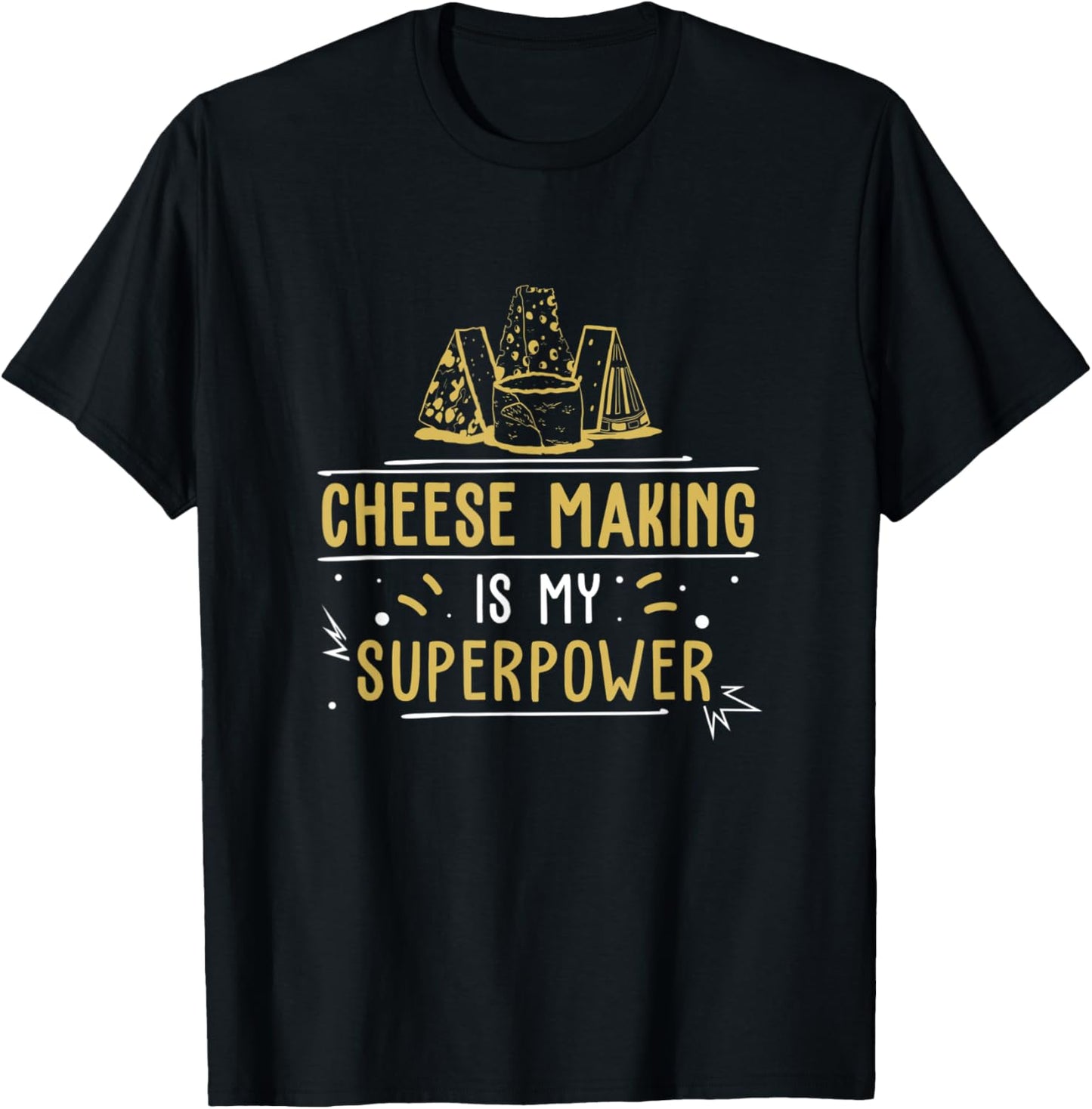 Funny Cheese Making Is My Superpower For Cheesy Cheese Maker