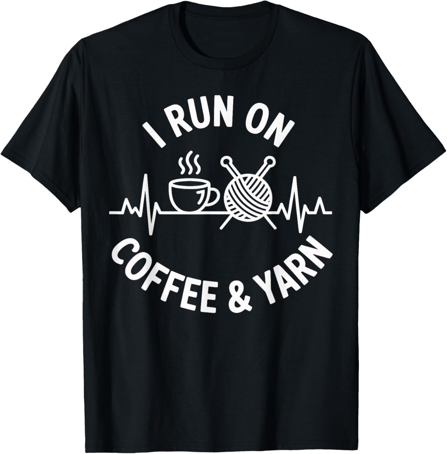 I Run On Coffee And Yarn Funny Knitting