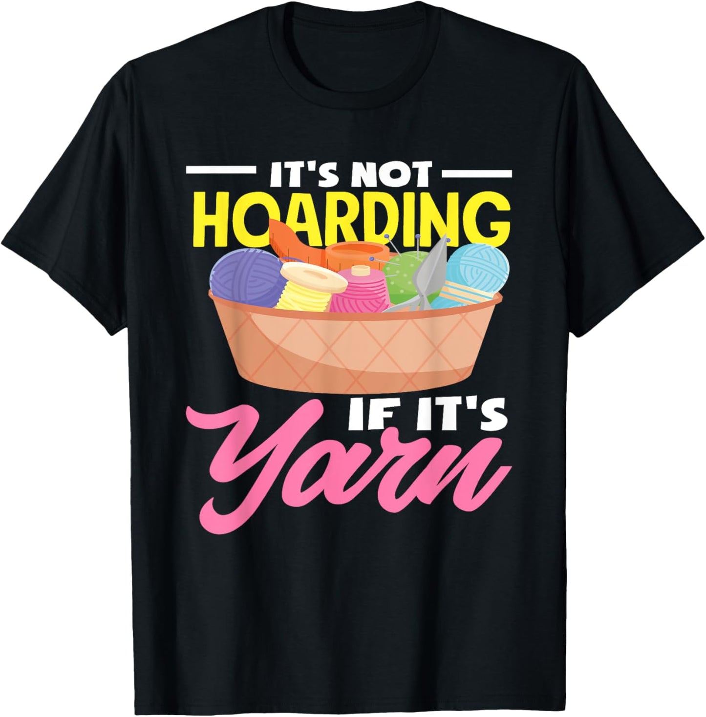 Knitting Hoardig If It's Yarn Funny Knitting