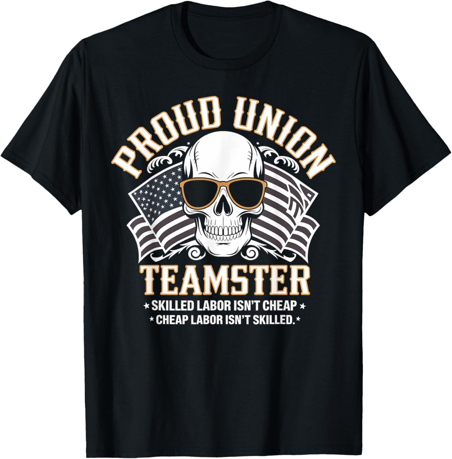 Teamster Union Proud Labor Day Gift American Flag Skull